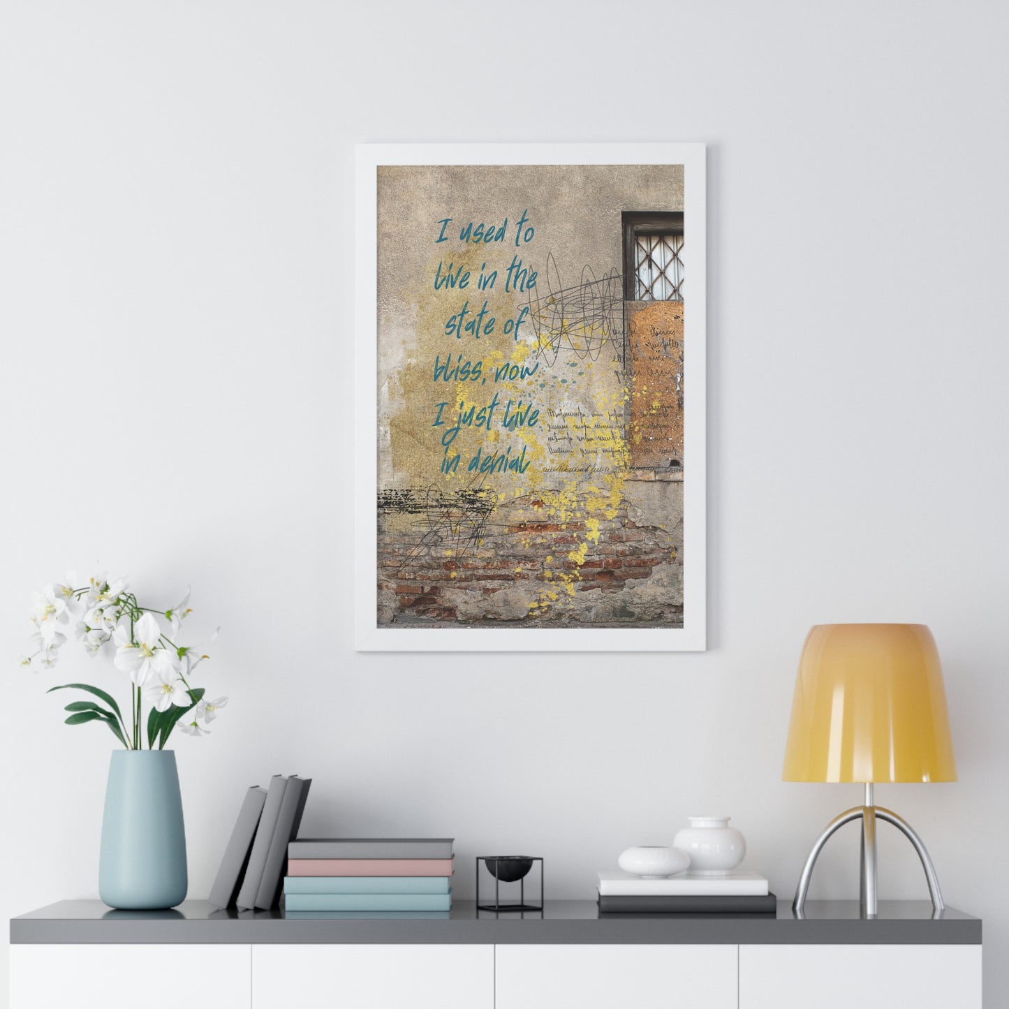 Framed Vertical Poster — "I used to live in the state of bliss, now I just live in denial" Rustic Wall Art - Fortunate Lemon Shop