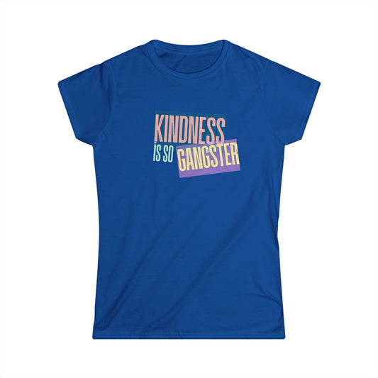 Kindness Is So Gangster Women’s Tee — Retro Pastel Graphic Shirt - Fortunate Lemon Shop