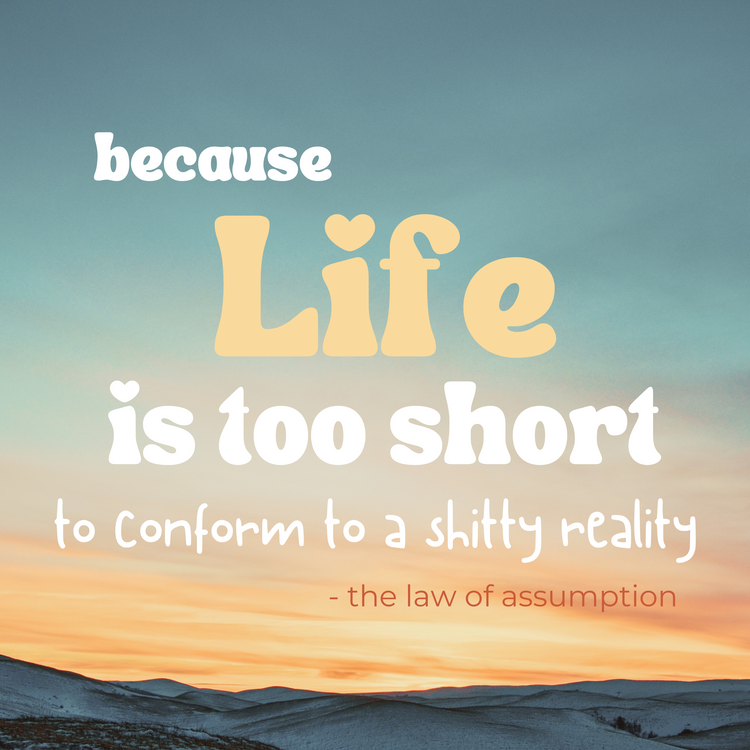The Law of Assumption