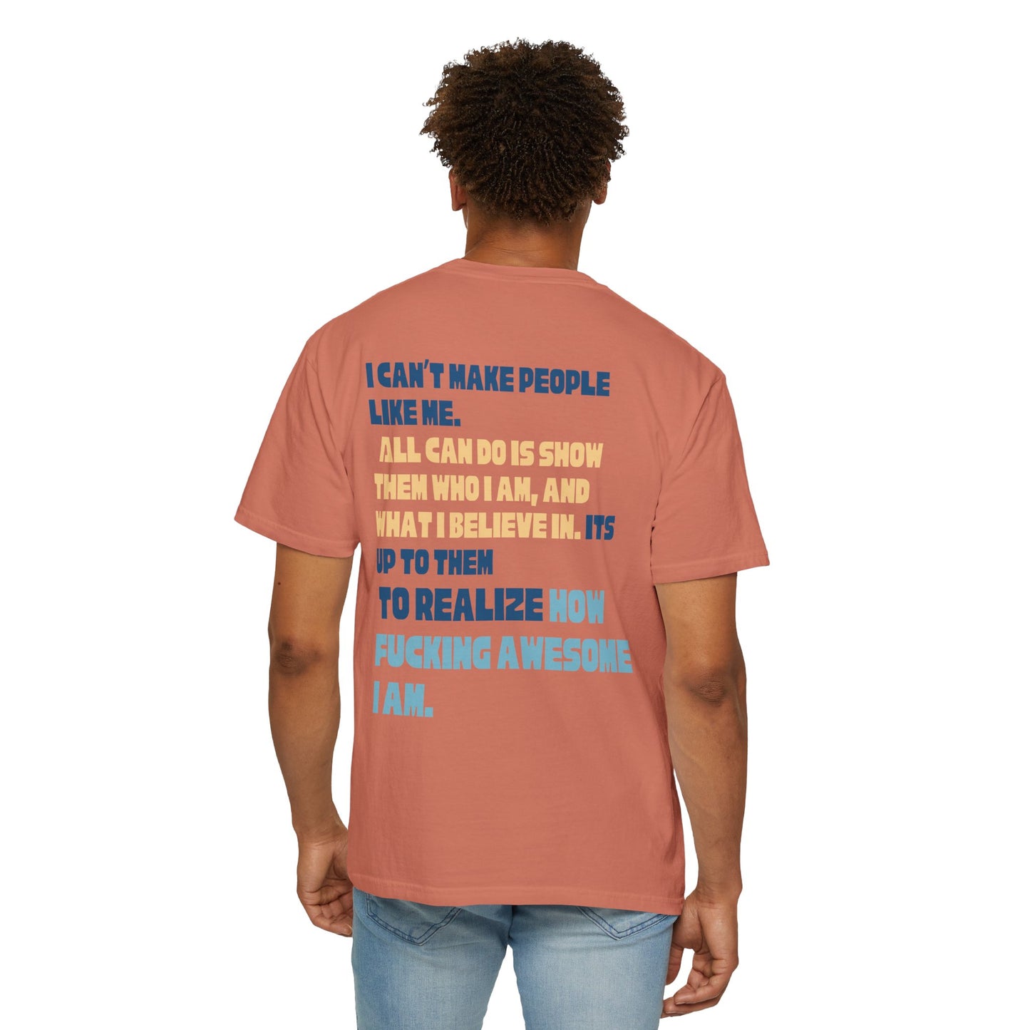 T-Shirt — “You’re Welcome” Motivational Graphic Tee (Back Quote: "I Can’t Make People Like Me…") - Fortunate Lemon Shop