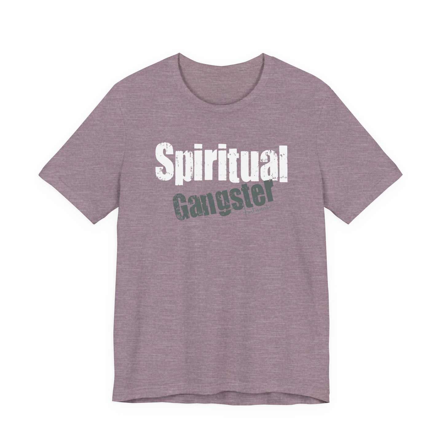 Spiritual Gangster T-Shirt — Inspirational Graphic Tee - Fortunate Lemon Shop