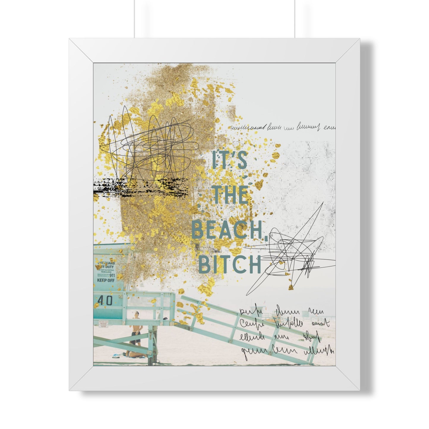 Framed Poster - “It’s The Beach, Bitch” Coastal Wall Art (Vertical) - Fortunate Lemon Shop