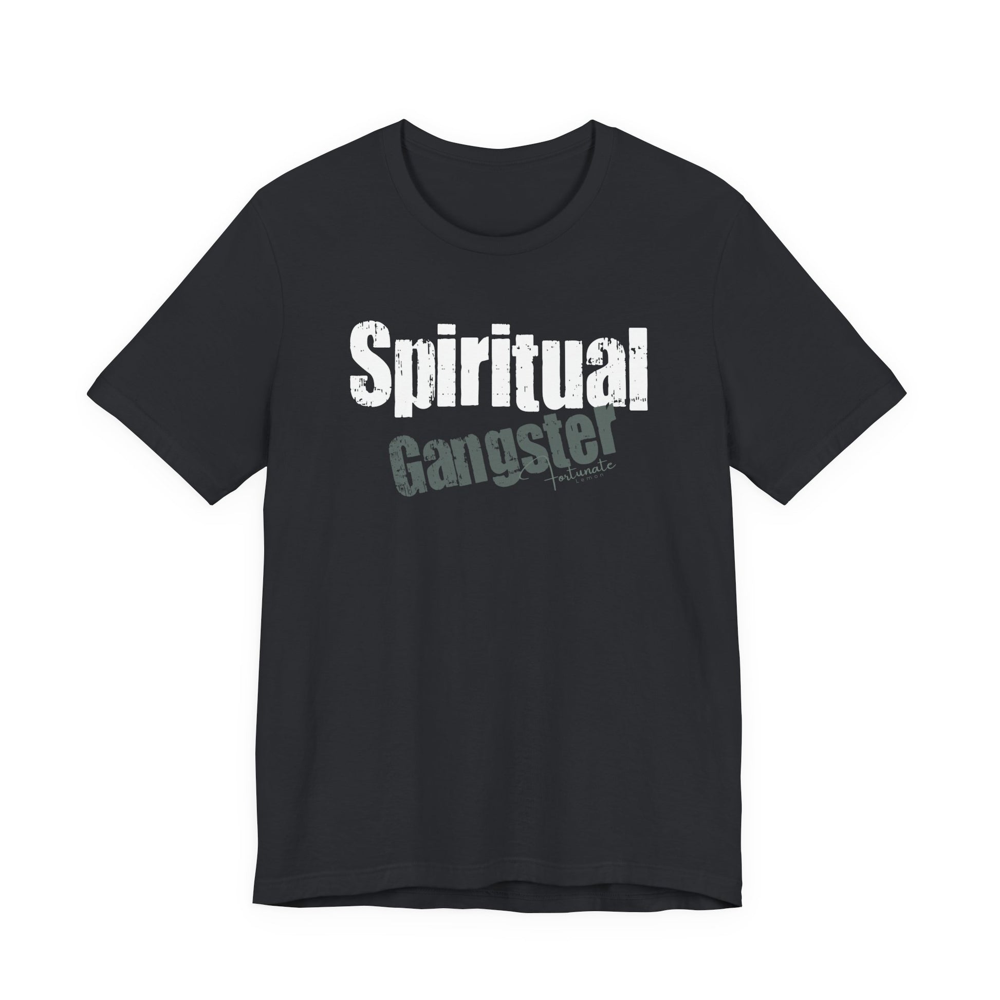 Spiritual Gangster T-Shirt — Inspirational Graphic Tee - Fortunate Lemon Shop