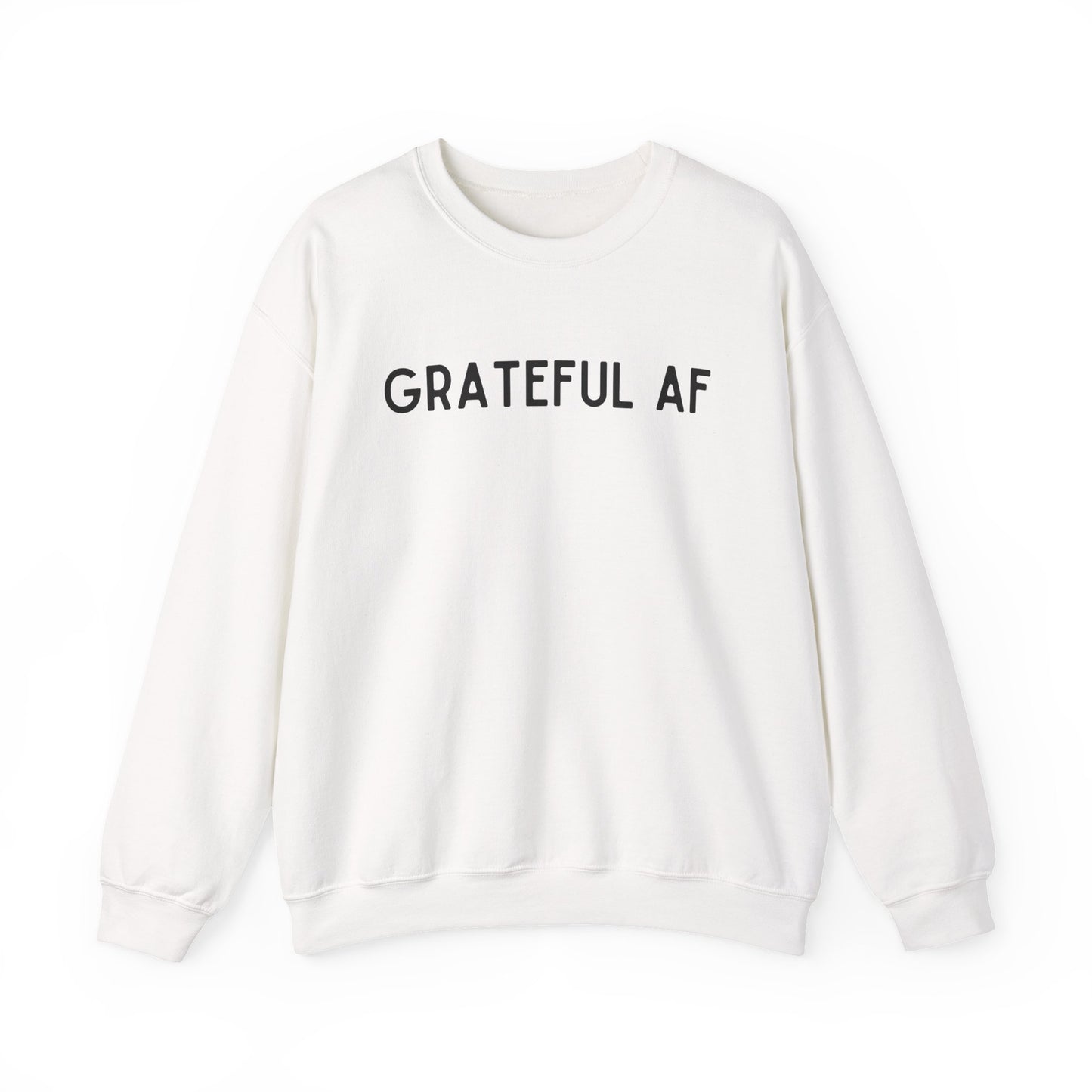 Grateful AF Crewneck Sweatshirt — Minimalist Thankful Graphic Pullover - Fortunate Lemon Shop