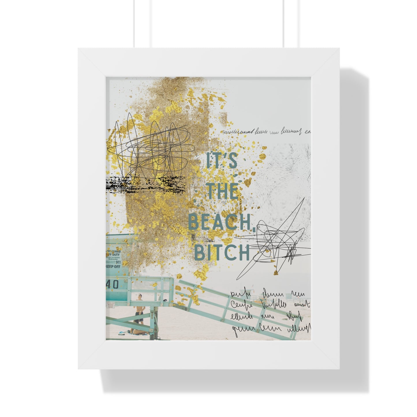 Framed Poster - “It’s The Beach, Bitch” Coastal Wall Art (Vertical) - Fortunate Lemon Shop