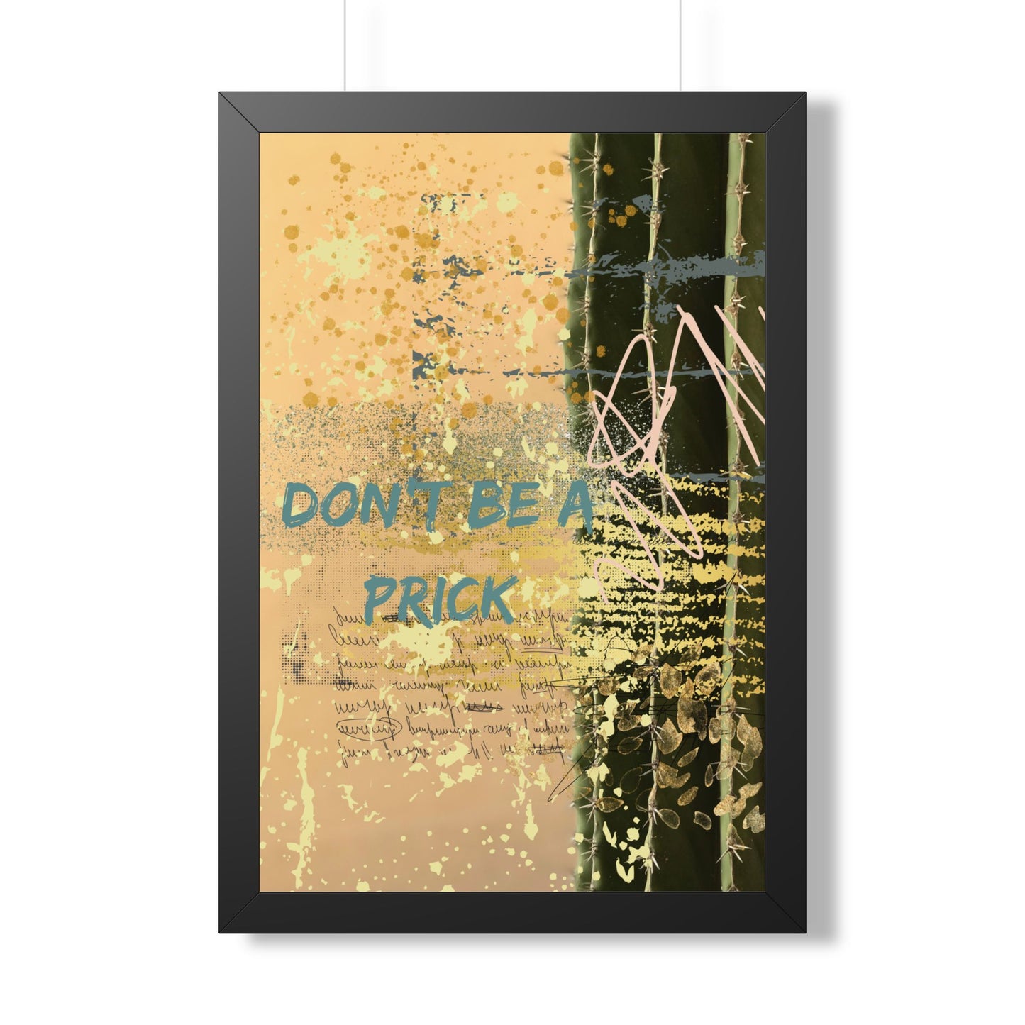 Don't Be a Prick Framed Poster — Bold Abstract Wall Art - Fortunate Lemon Shop