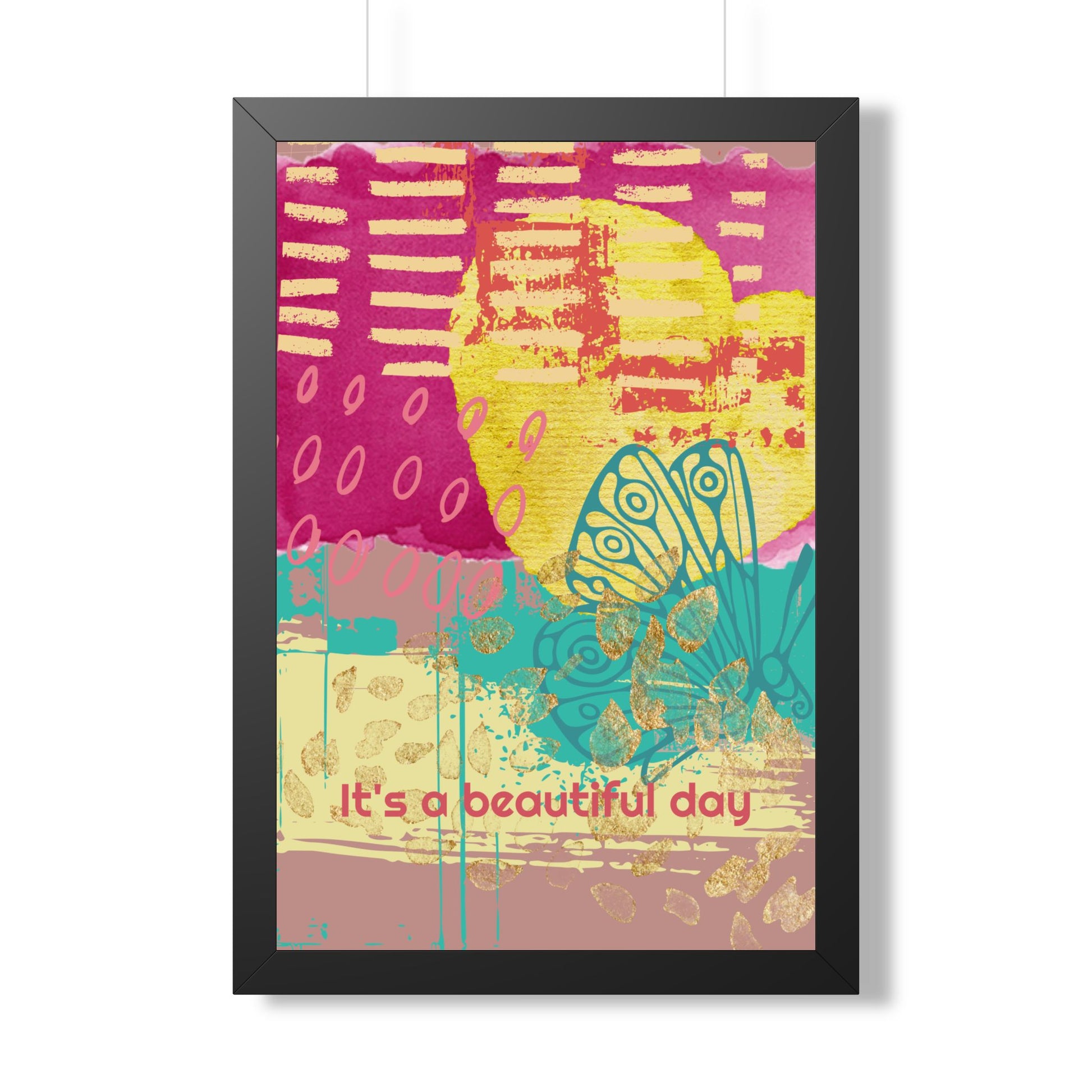 Framed Poster — 'It's a Beautiful Day' Colorful Abstract Butterfly Art - Fortunate Lemon Shop