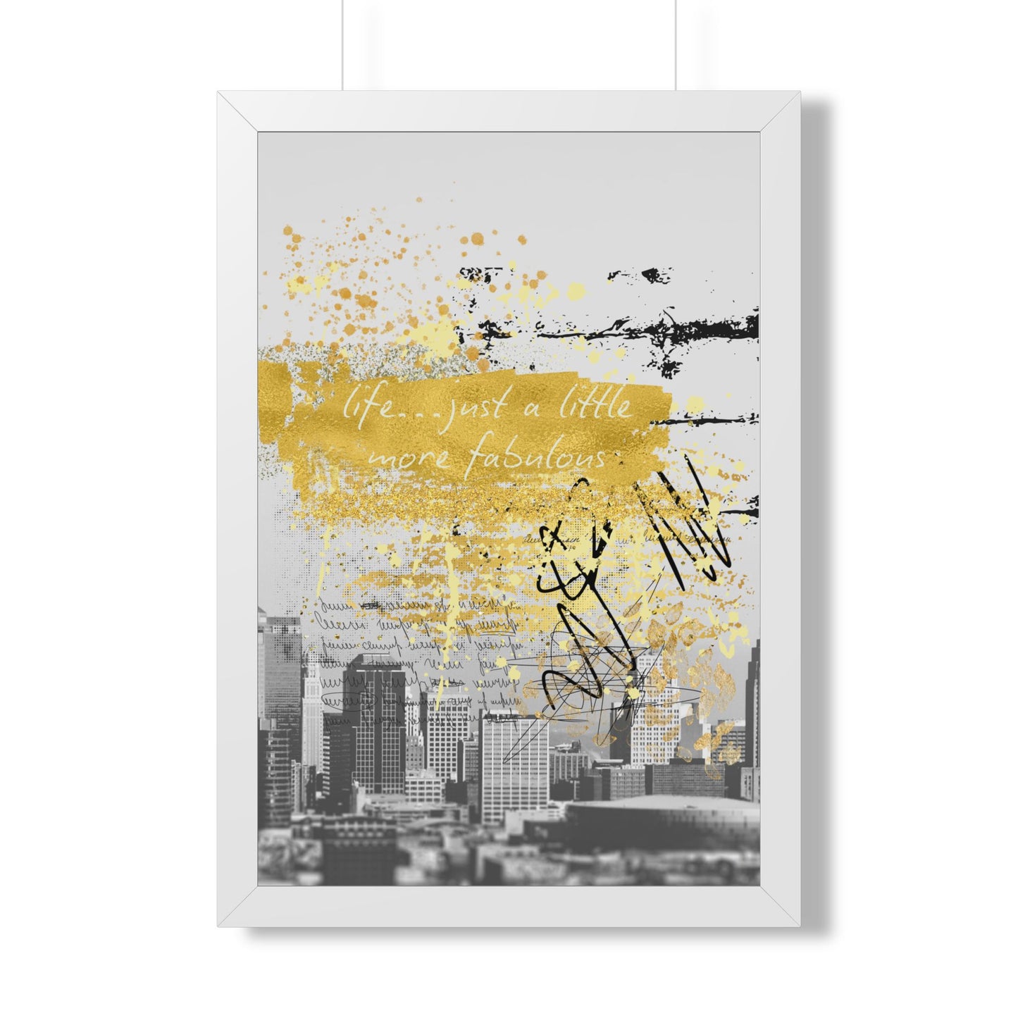Framed Poster — 'A Life... just a little more fabulous' Gold City Art Print - Fortunate Lemon Shop