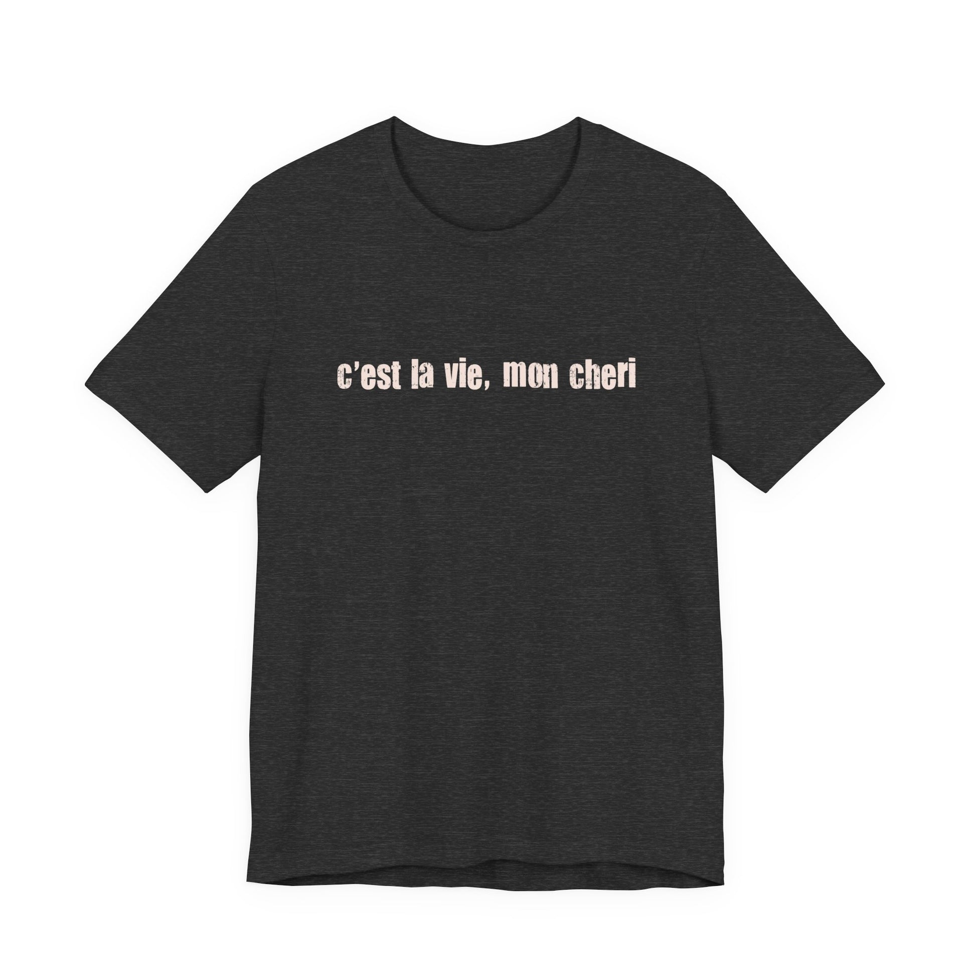 C'est la Vie Mon Cheri Tee — French Phrase Graphic T-Shirt - Fortunate Lemon Shop