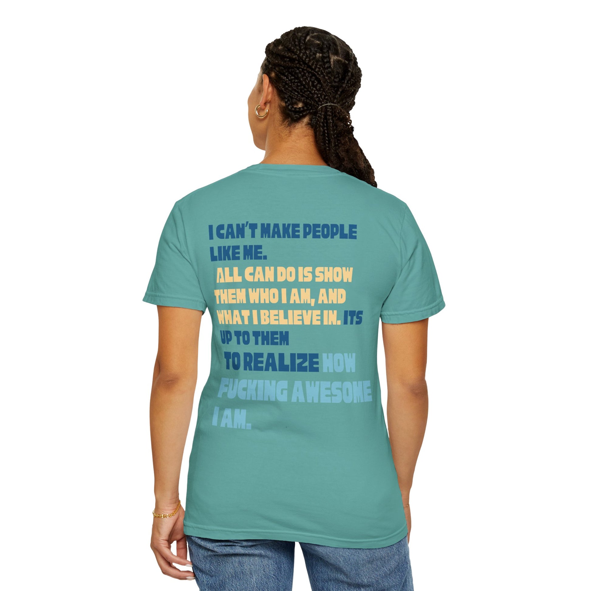 T-Shirt — “You’re Welcome” Motivational Graphic Tee (Back Quote: "I Can’t Make People Like Me…") - Fortunate Lemon Shop