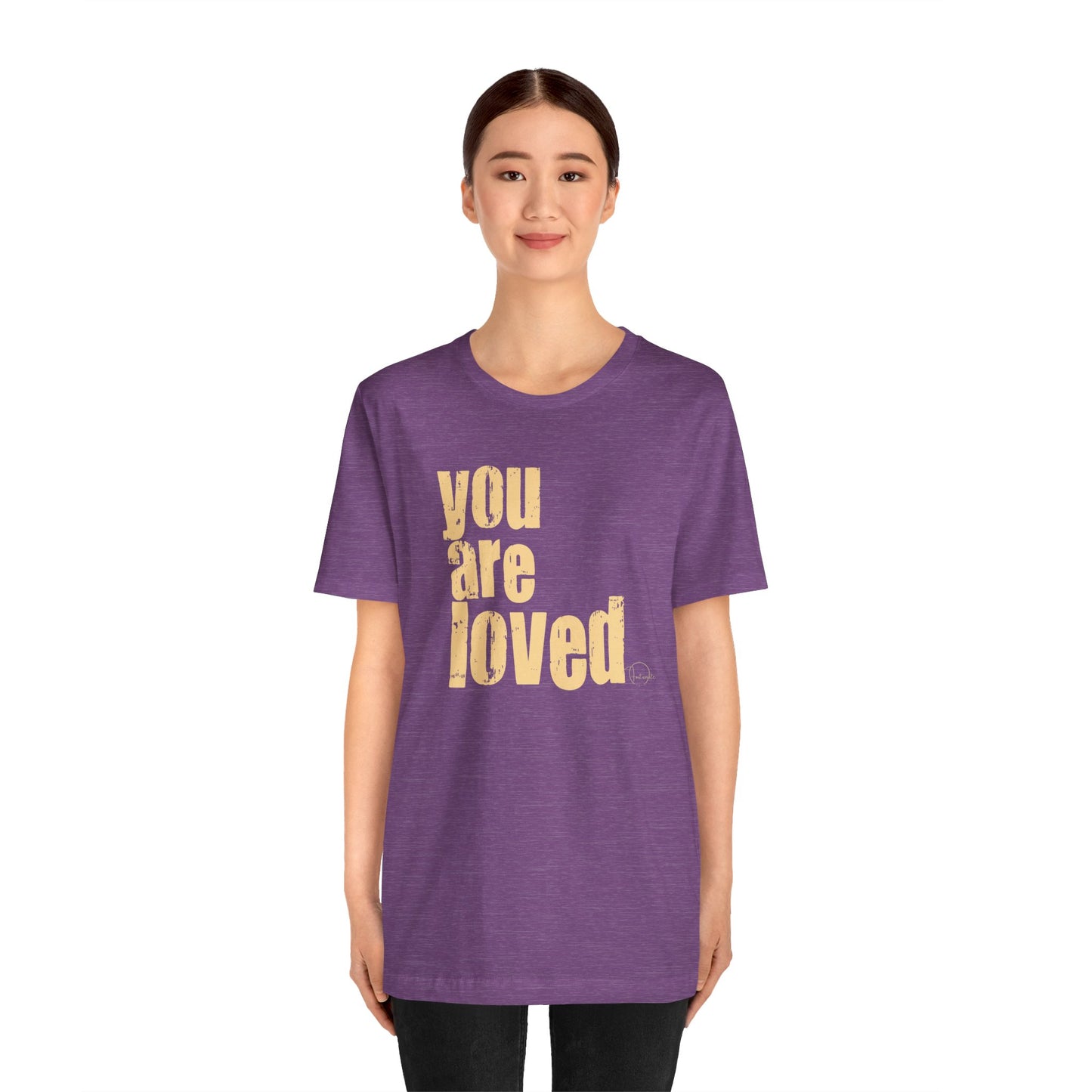 You Are Loved Tee — Positive Message Graphic T-Shirt - Fortunate Lemon Shop