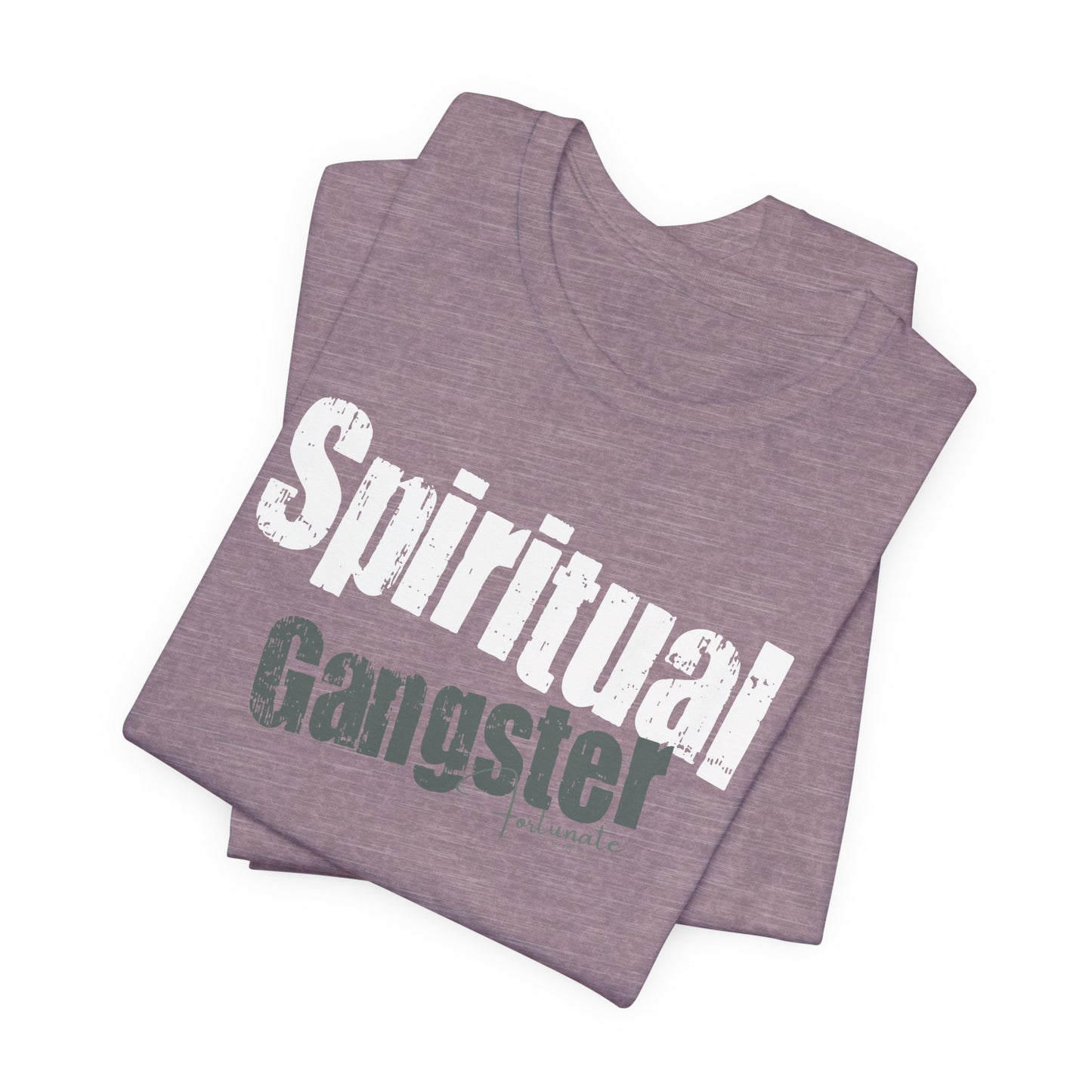 Spiritual Gangster T-Shirt — Inspirational Graphic Tee - Fortunate Lemon Shop