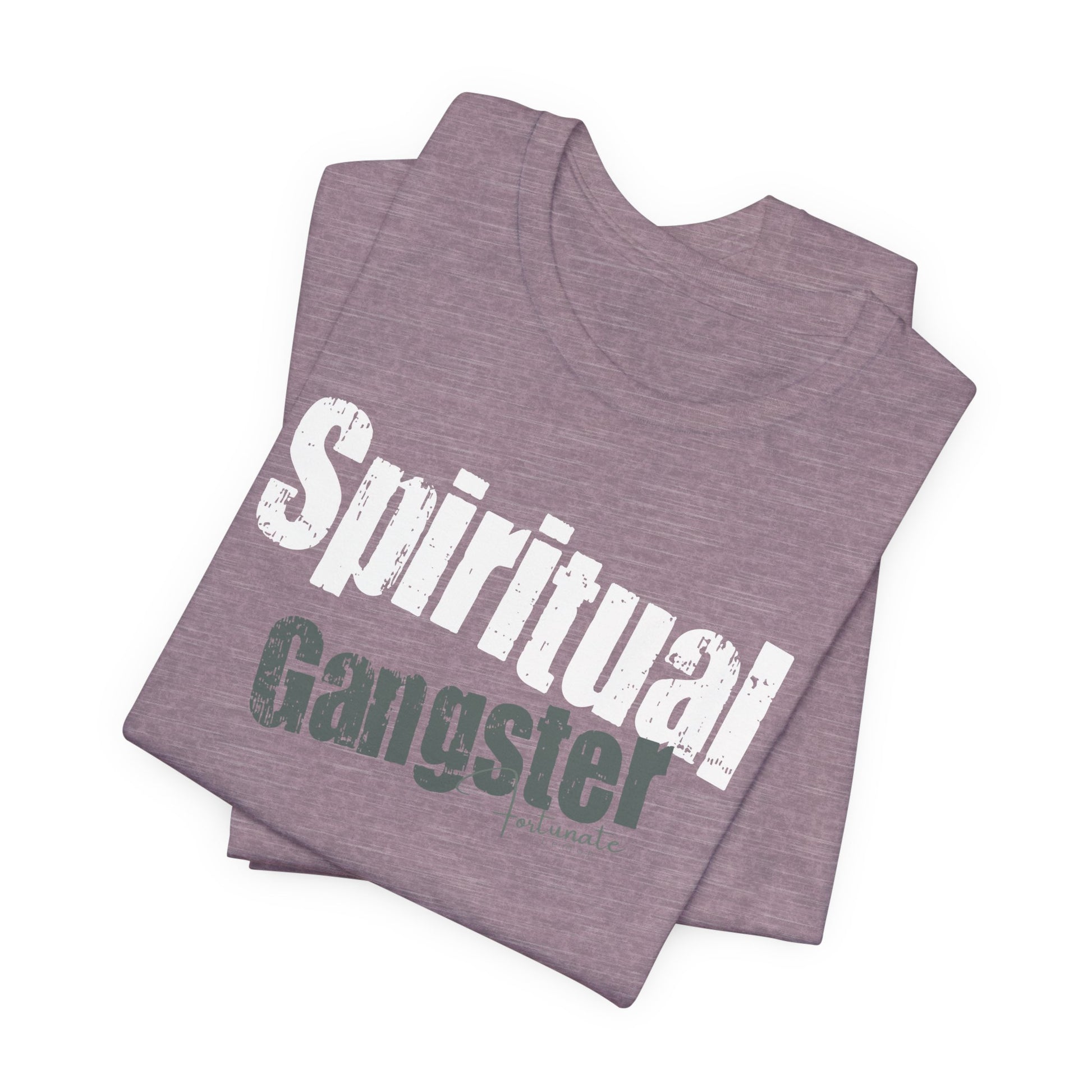 Spiritual Gangster T-Shirt — Inspirational Graphic Tee - Fortunate Lemon Shop