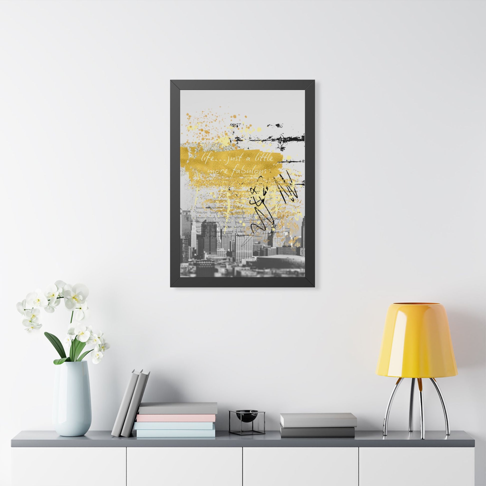 Framed Poster — 'A Life... just a little more fabulous' Gold City Art Print - Fortunate Lemon Shop