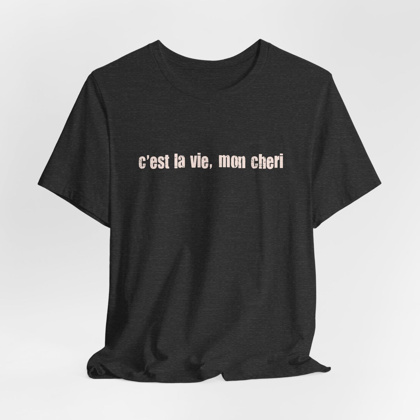 C'est la Vie Mon Cheri Tee — French Phrase Graphic T-Shirt - Fortunate Lemon Shop