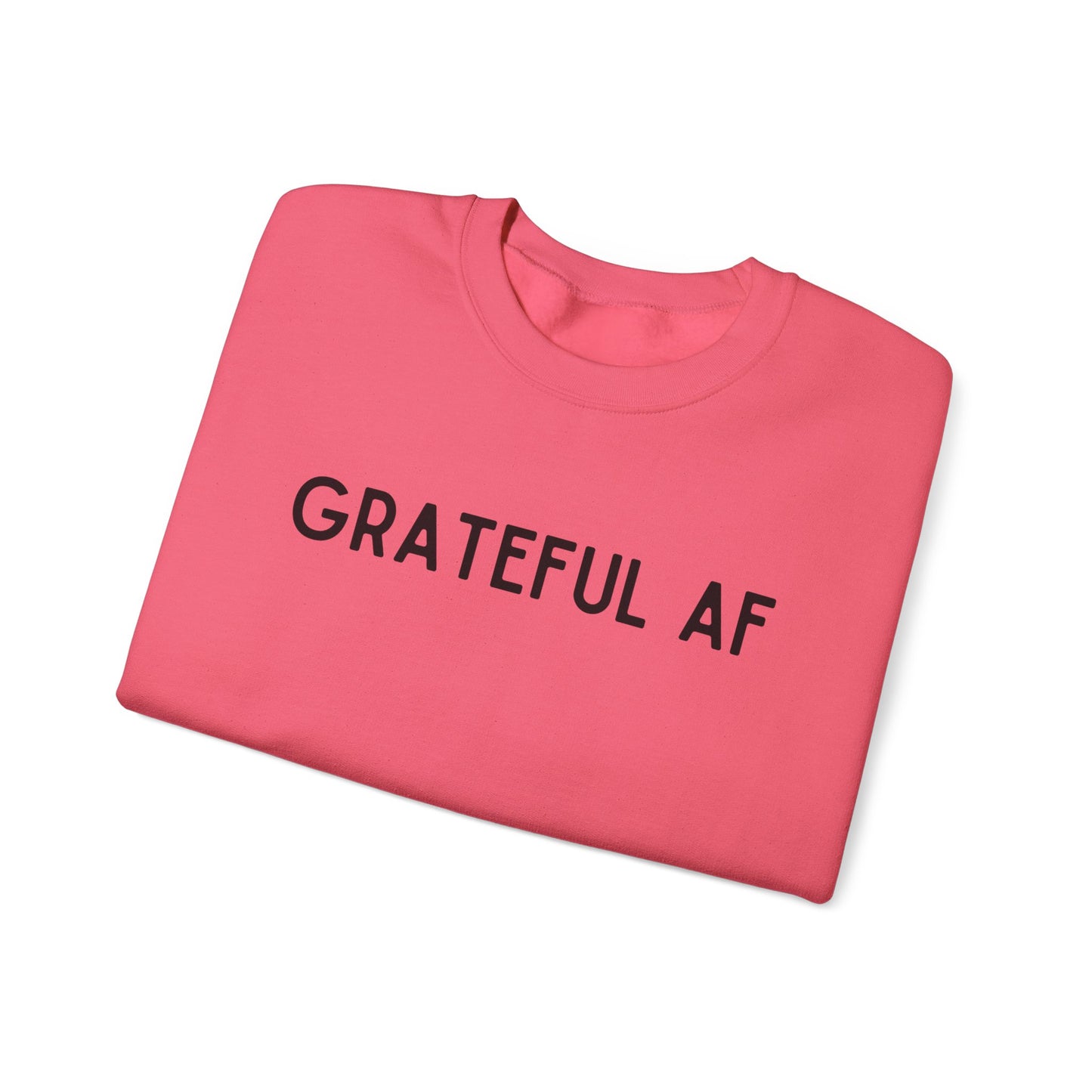 Grateful AF Crewneck Sweatshirt — Minimalist Thankful Graphic Pullover - Fortunate Lemon Shop