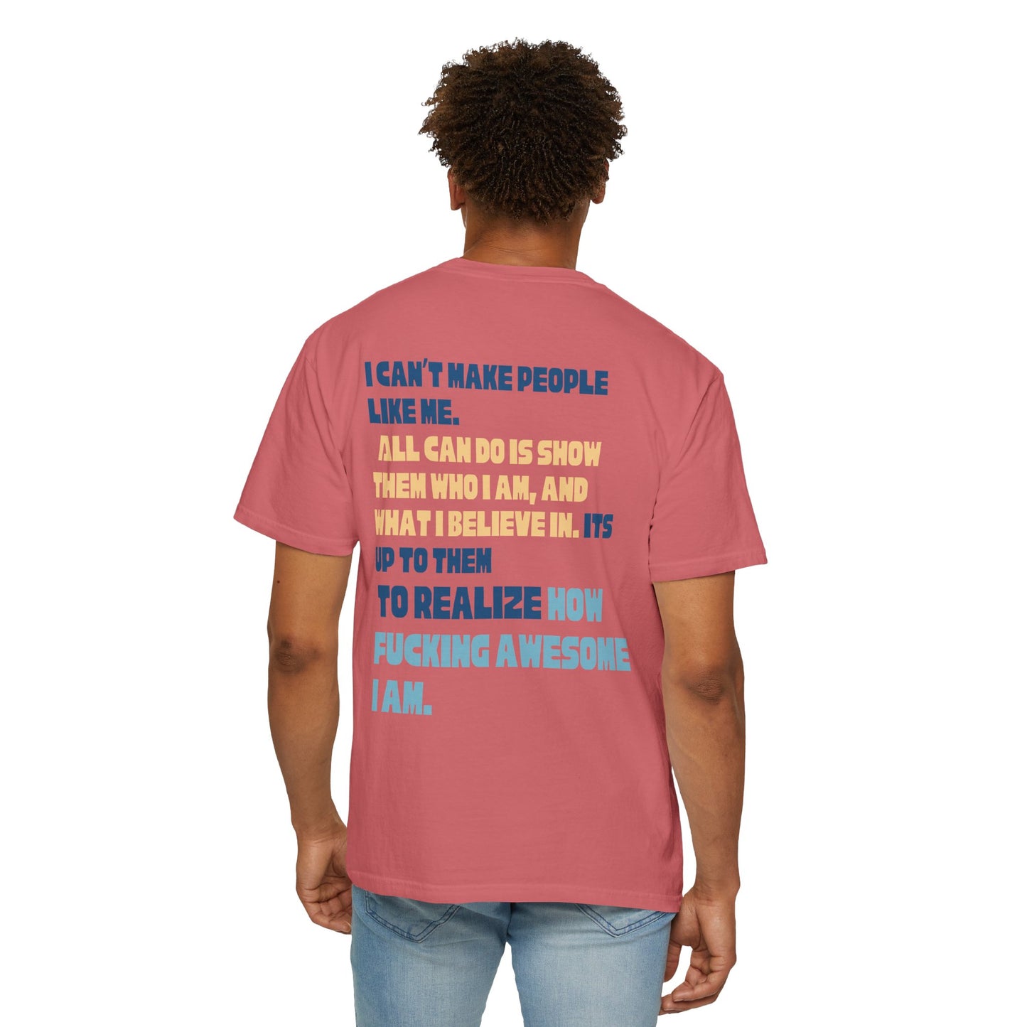 T-Shirt — “You’re Welcome” Motivational Graphic Tee (Back Quote: "I Can’t Make People Like Me…") - Fortunate Lemon Shop