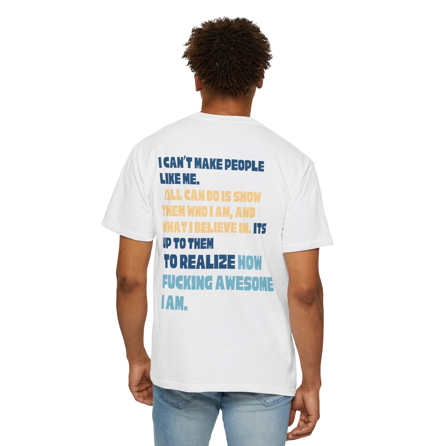 T-Shirt — “You’re Welcome” Motivational Graphic Tee (Back Quote: "I Can’t Make People Like Me…") - Fortunate Lemon Shop
