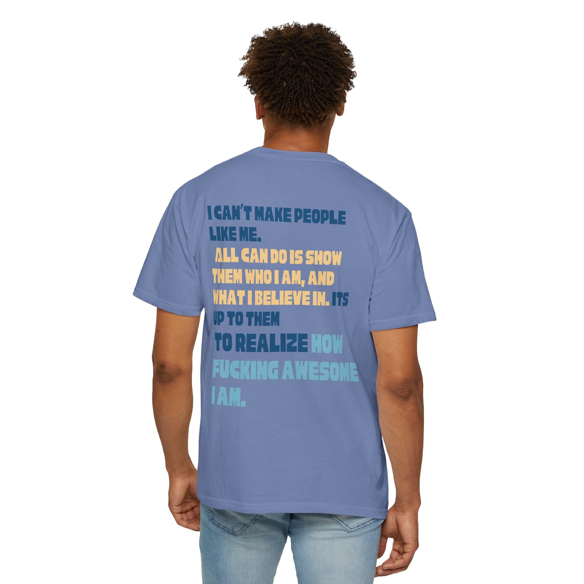 T-Shirt — “You’re Welcome” Motivational Graphic Tee (Back Quote: "I Can’t Make People Like Me…") - Fortunate Lemon Shop