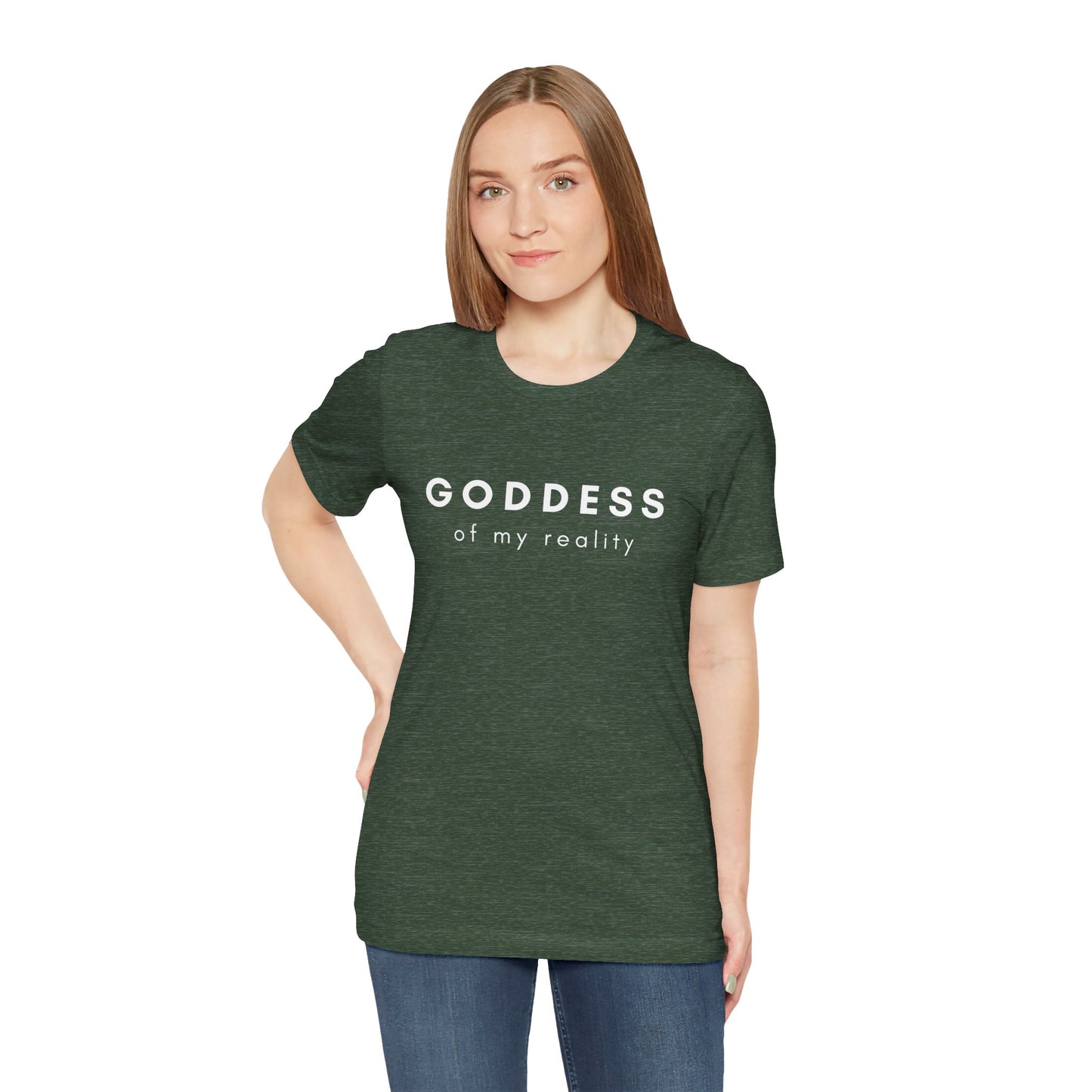 Goddess of My Reality Tee — Empowering Women Inspirational T-Shirt - Fortunate Lemon Shop