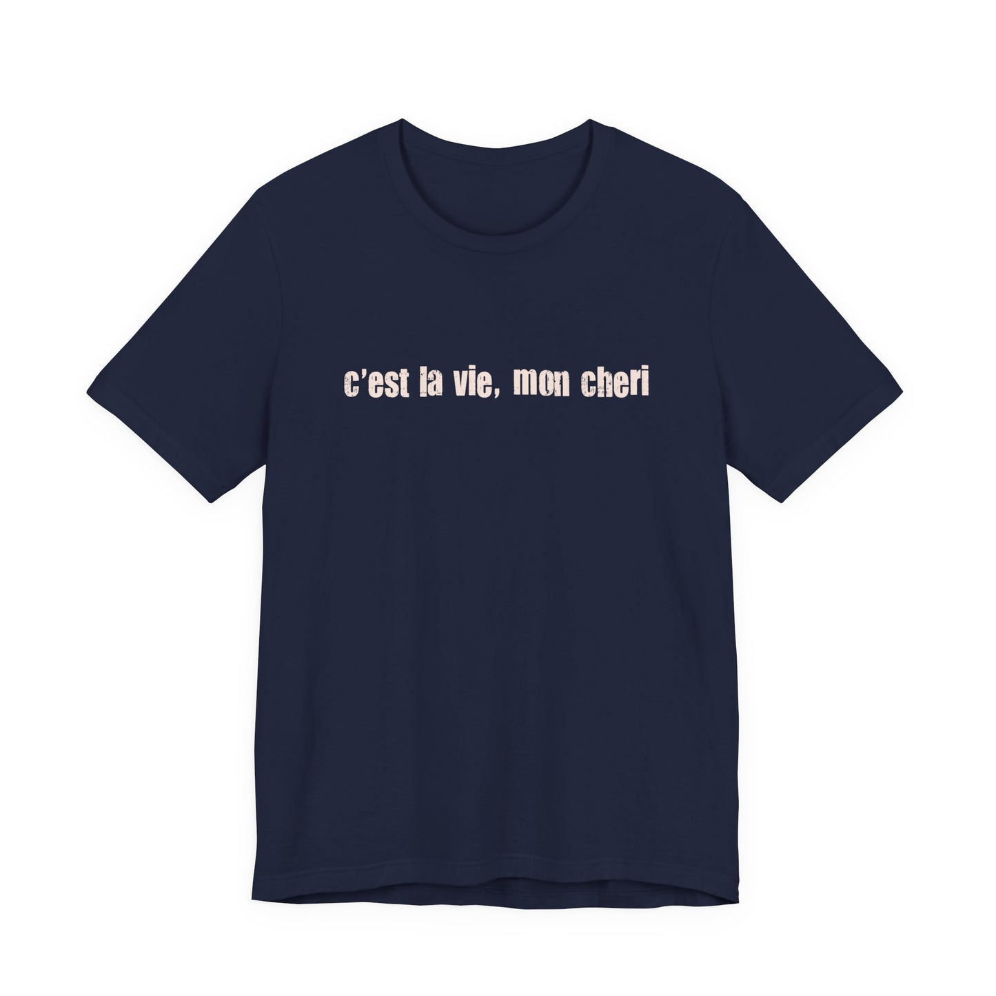 C'est la Vie Mon Cheri Tee — French Phrase Graphic T-Shirt - Fortunate Lemon Shop