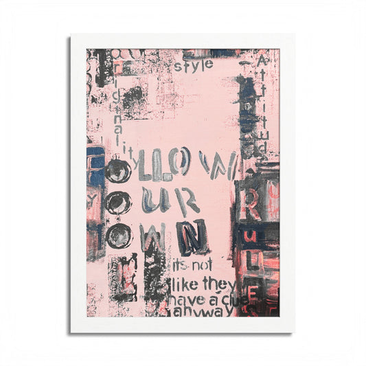 Follow Your Own Way — Abstract Pink Framed Poster - Fortunate Lemon Shop