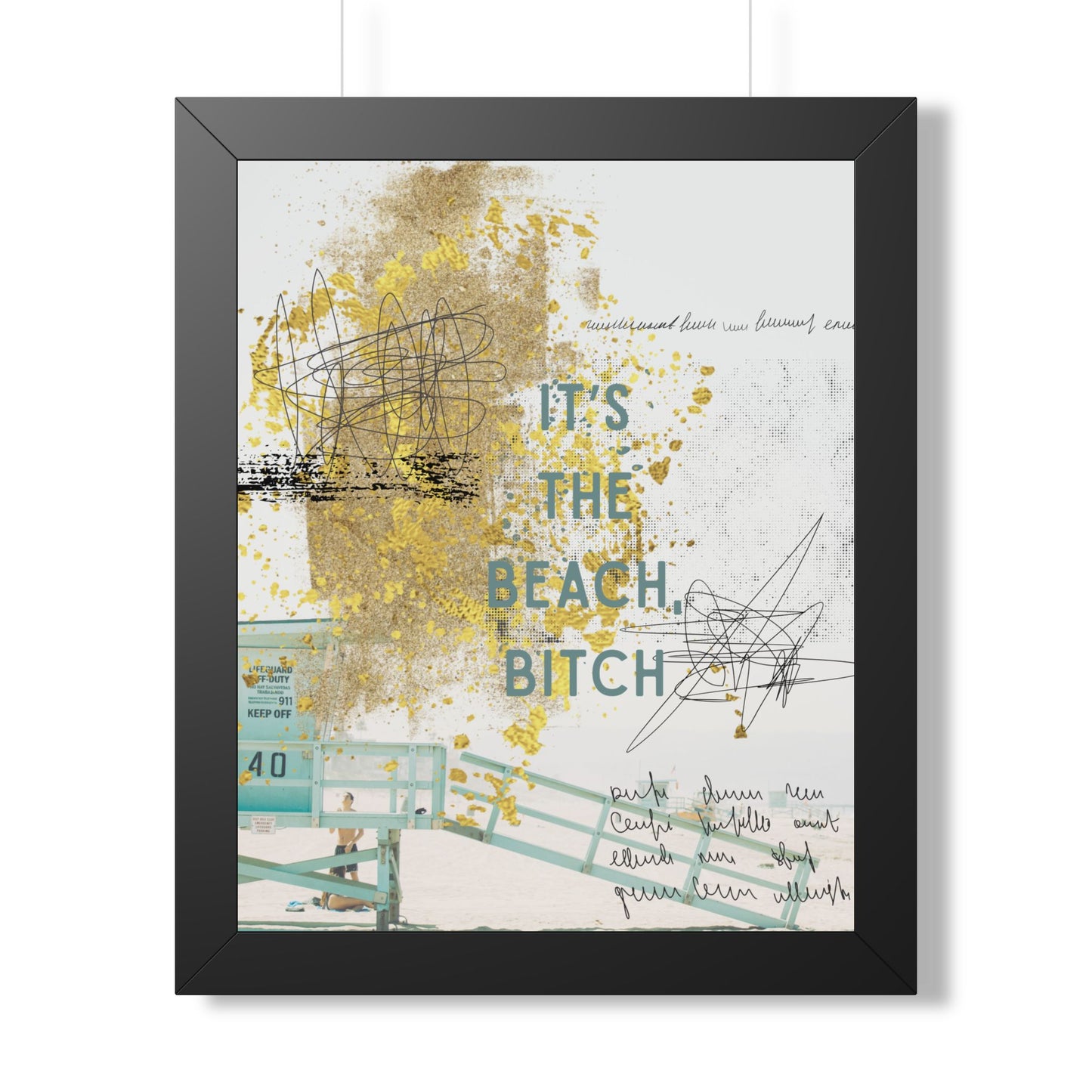Framed Poster - “It’s The Beach, Bitch” Coastal Wall Art (Vertical) - Fortunate Lemon Shop