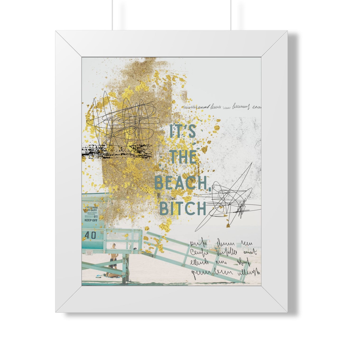 Framed Poster - “It’s The Beach, Bitch” Coastal Wall Art (Vertical) - Fortunate Lemon Shop