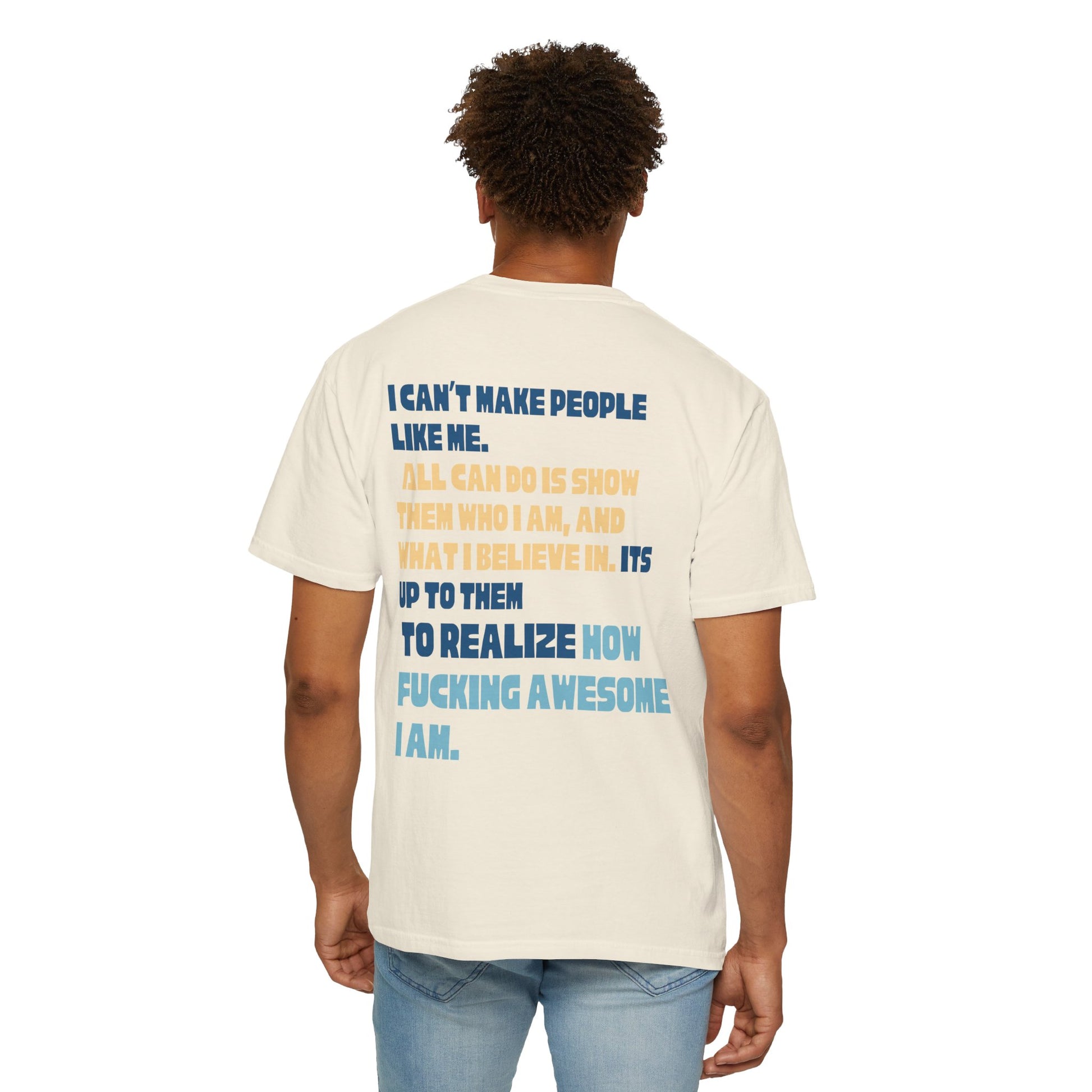 T-Shirt — “You’re Welcome” Motivational Graphic Tee (Back Quote: "I Can’t Make People Like Me…") - Fortunate Lemon Shop