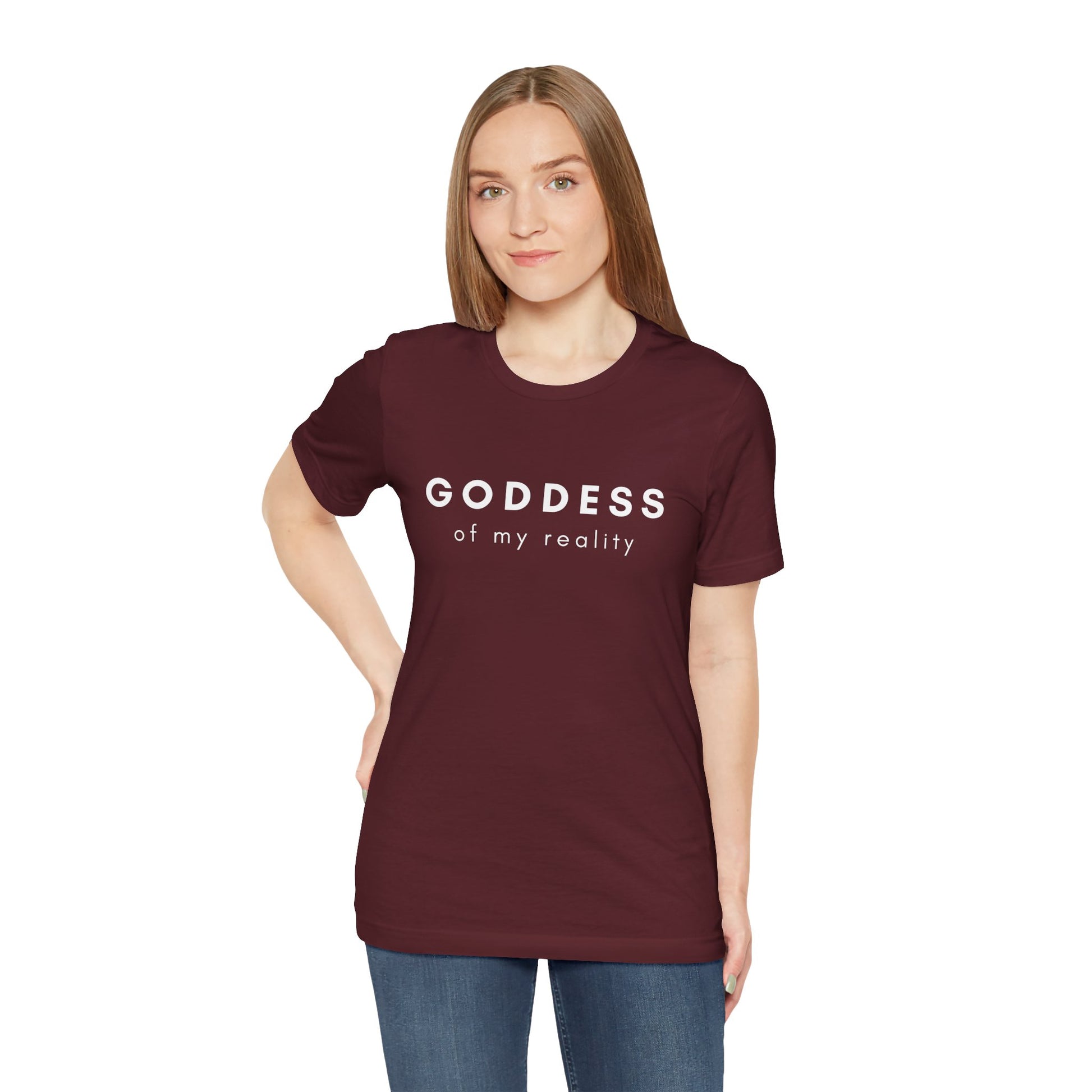 Goddess of My Reality Tee — Empowering Women Inspirational T-Shirt - Fortunate Lemon Shop