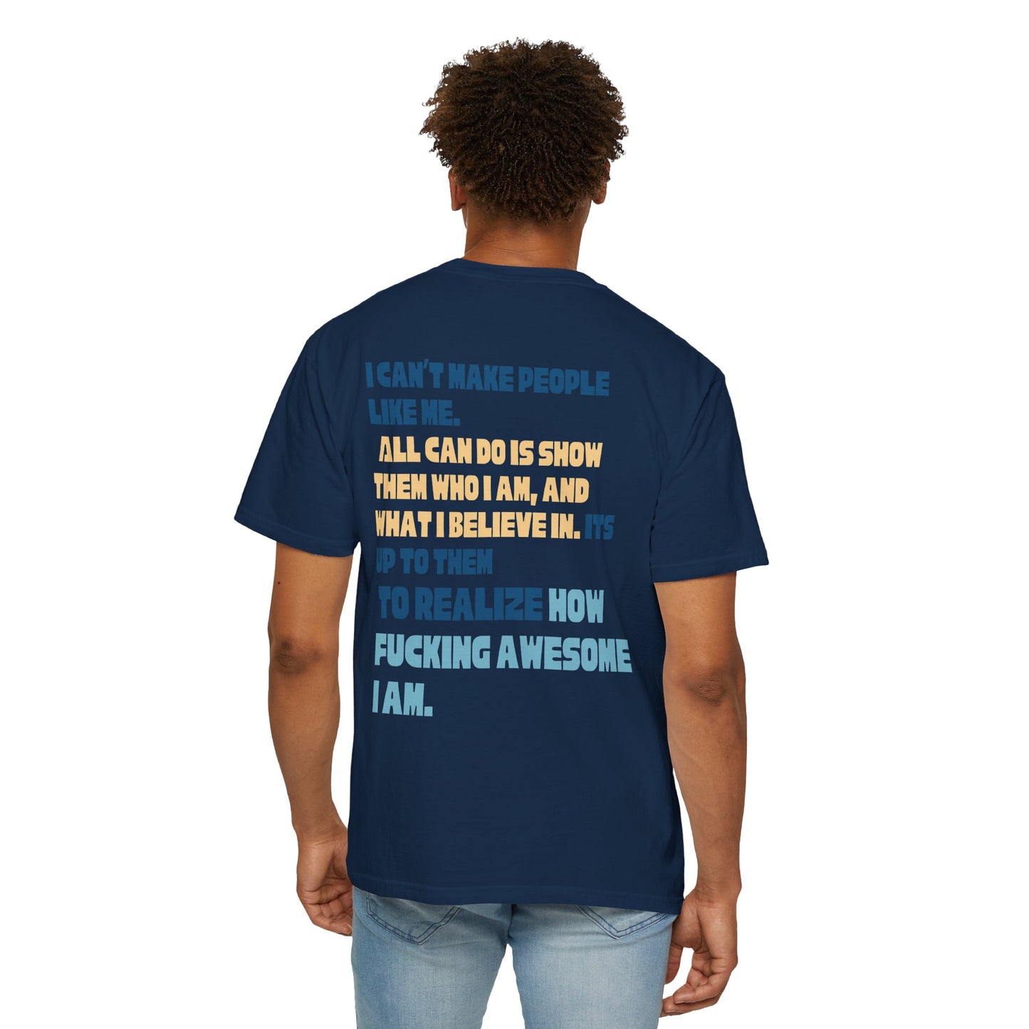 T-Shirt — “You’re Welcome” Motivational Graphic Tee (Back Quote: "I Can’t Make People Like Me…") - Fortunate Lemon Shop