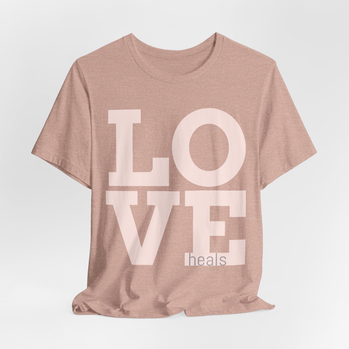 Love Heals Graphic Tee — Inspirational Pink Unisex T-Shirt - Fortunate Lemon Shop