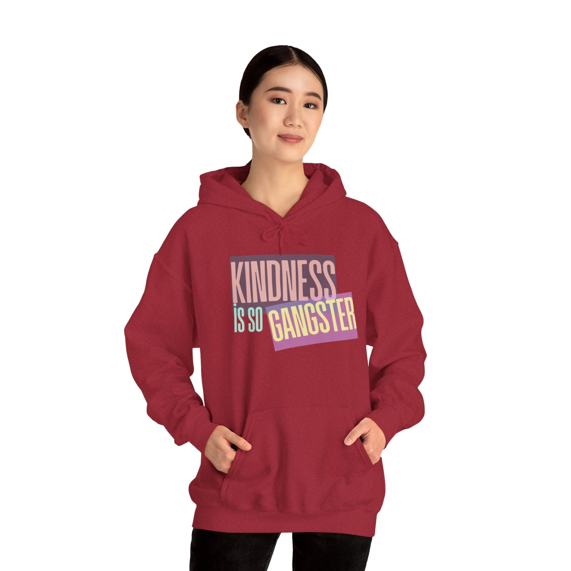 Kindness Is So Gangster Hoodie — Positive Message Pullover - Fortunate Lemon Shop