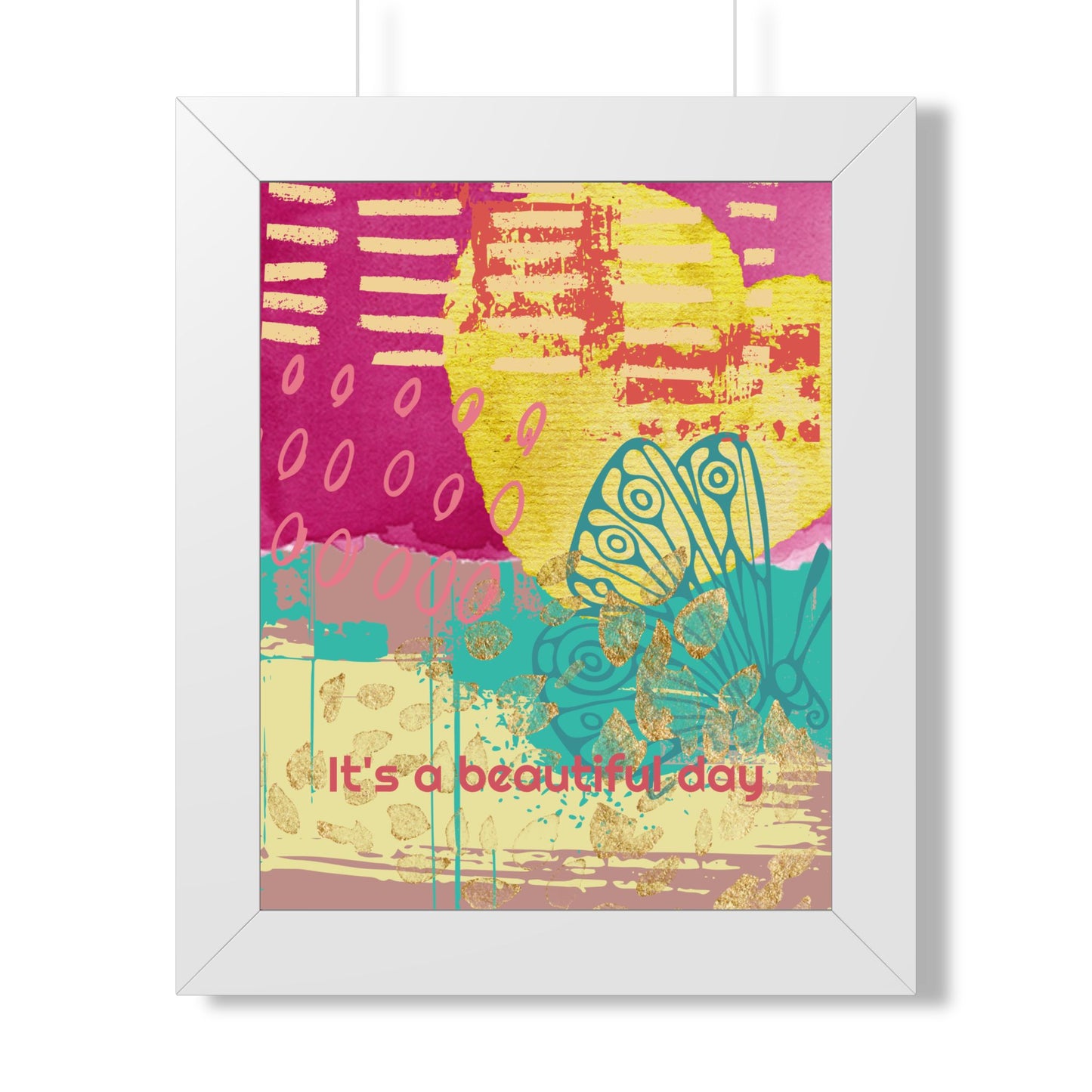 Framed Poster — 'It's a Beautiful Day' Colorful Abstract Butterfly Art - Fortunate Lemon Shop