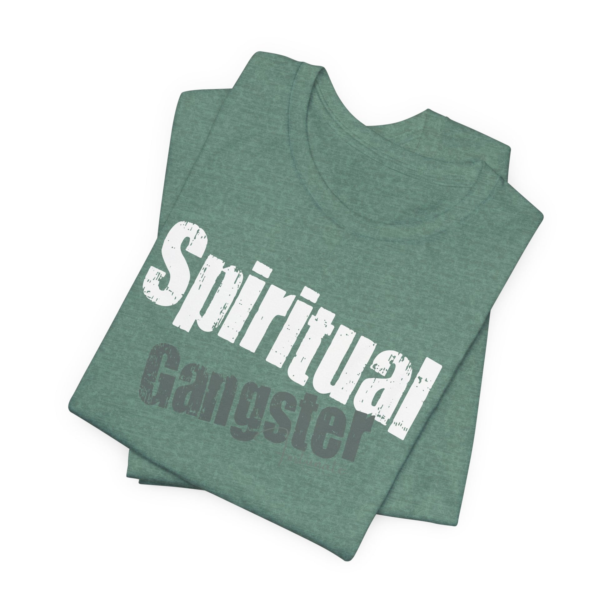 Spiritual Gangster T-Shirt — Inspirational Graphic Tee - Fortunate Lemon Shop