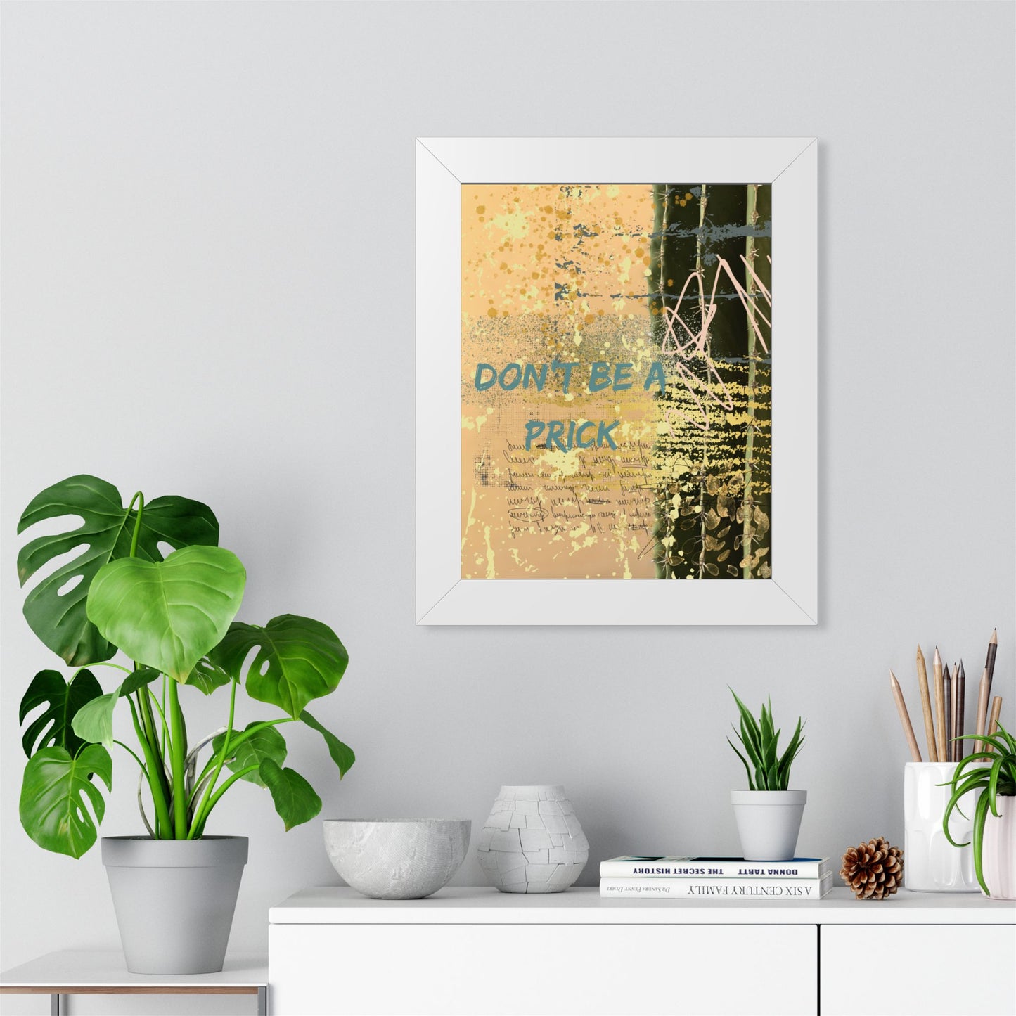 Don't Be a Prick Framed Poster — Bold Abstract Wall Art - Fortunate Lemon Shop