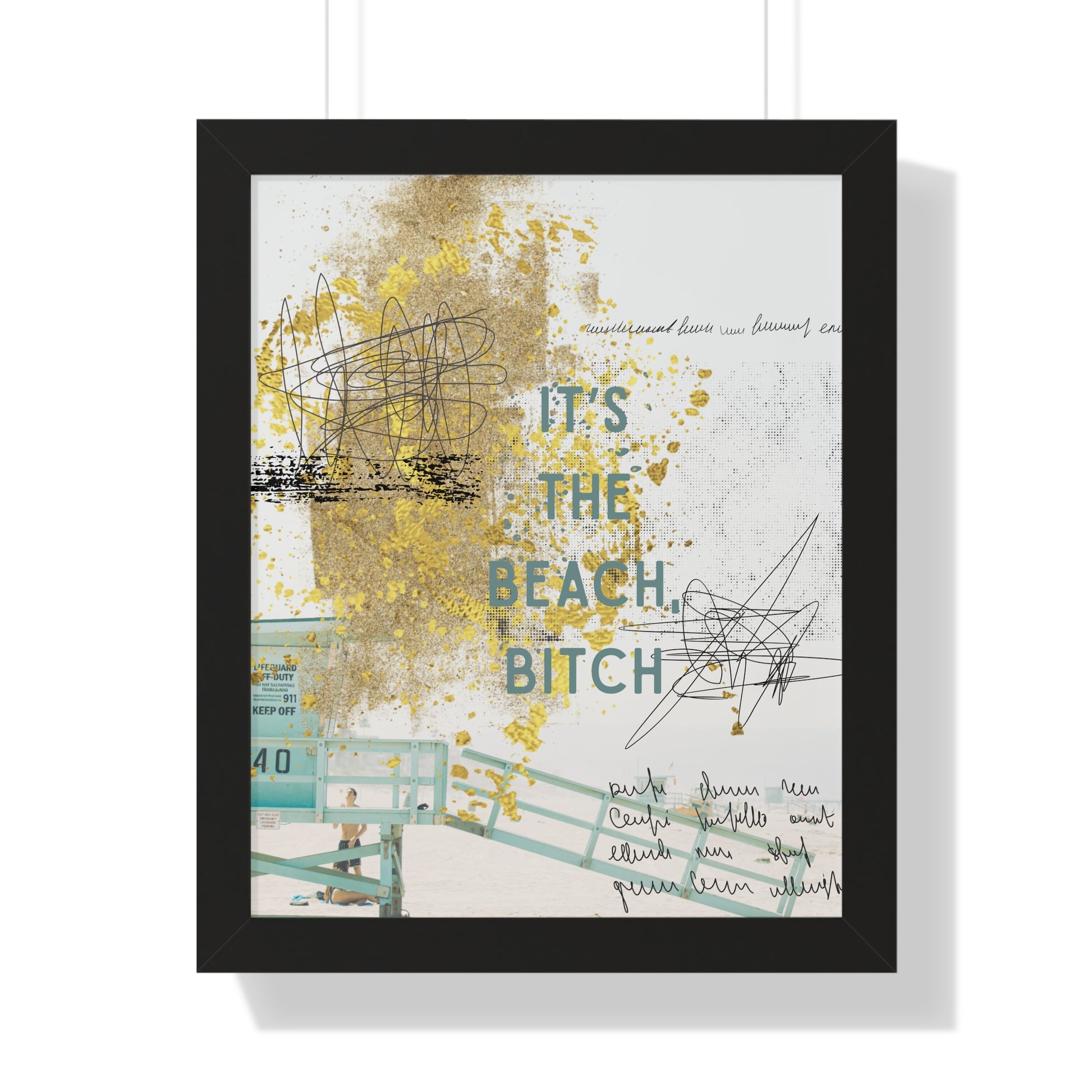 Framed Poster - “It’s The Beach, Bitch” Coastal Wall Art (Vertical) - Fortunate Lemon Shop