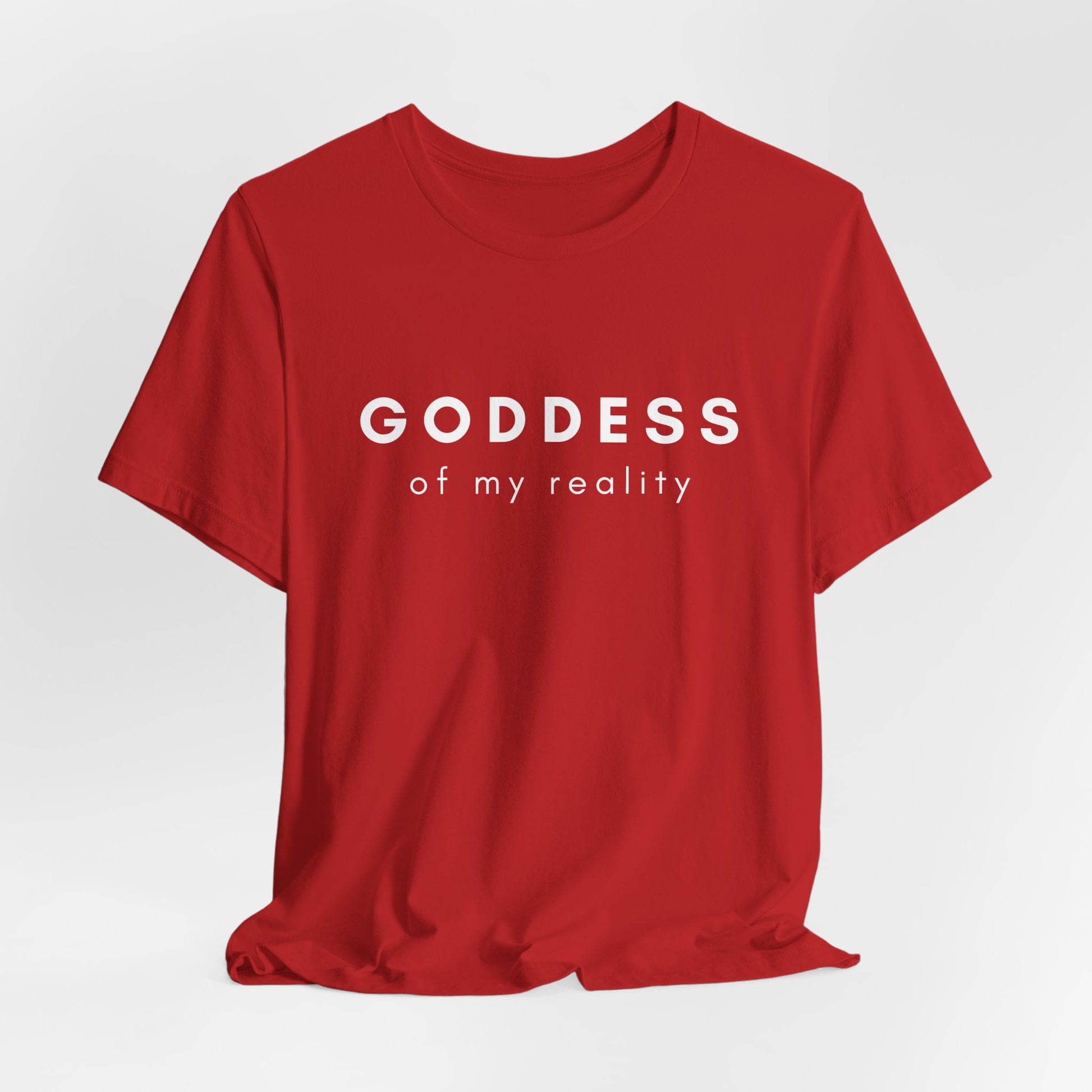 Goddess of My Reality Tee — Empowering Women Inspirational T-Shirt - Fortunate Lemon Shop