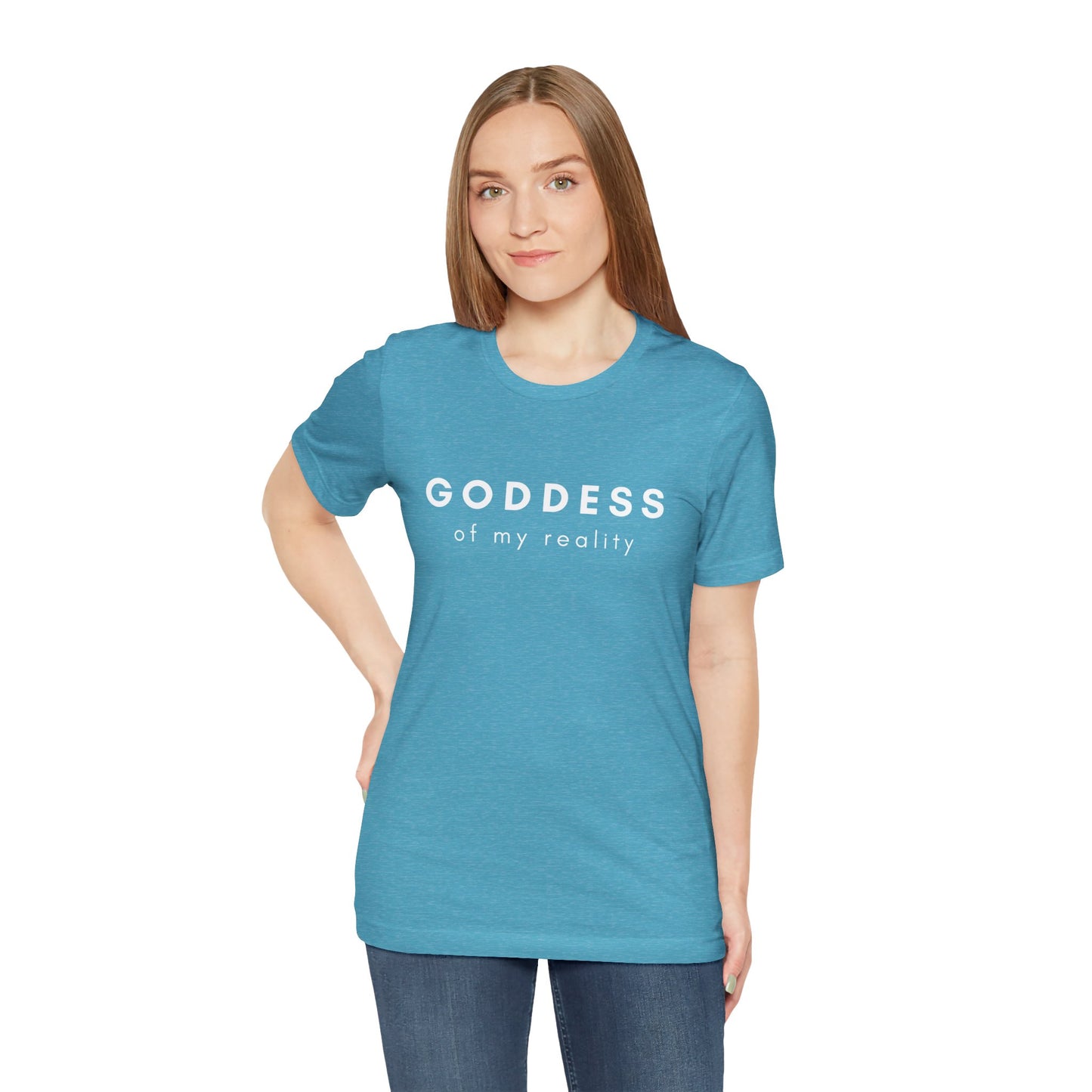 Goddess of My Reality Tee — Empowering Women Inspirational T-Shirt - Fortunate Lemon Shop