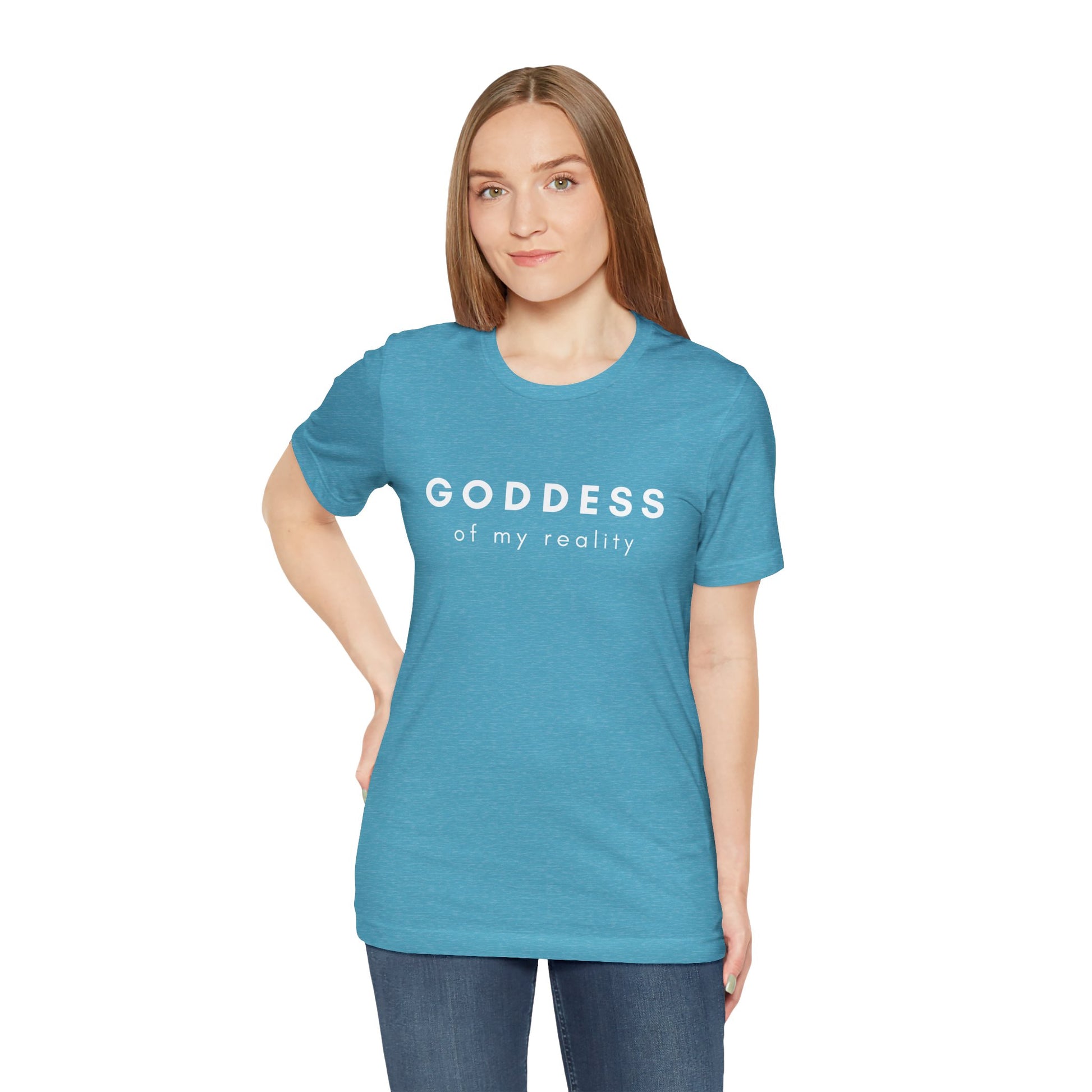 Goddess of My Reality Tee — Empowering Women Inspirational T-Shirt - Fortunate Lemon Shop