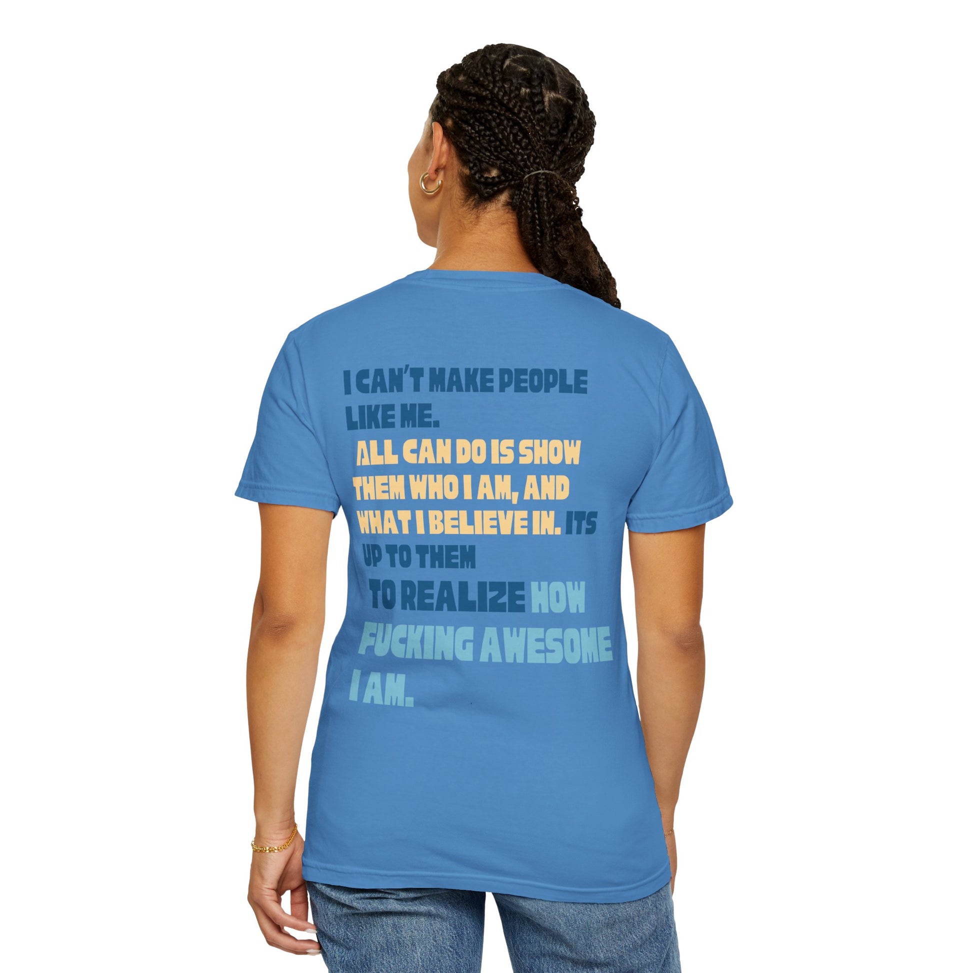 T-Shirt — “You’re Welcome” Motivational Graphic Tee (Back Quote: "I Can’t Make People Like Me…") - Fortunate Lemon Shop