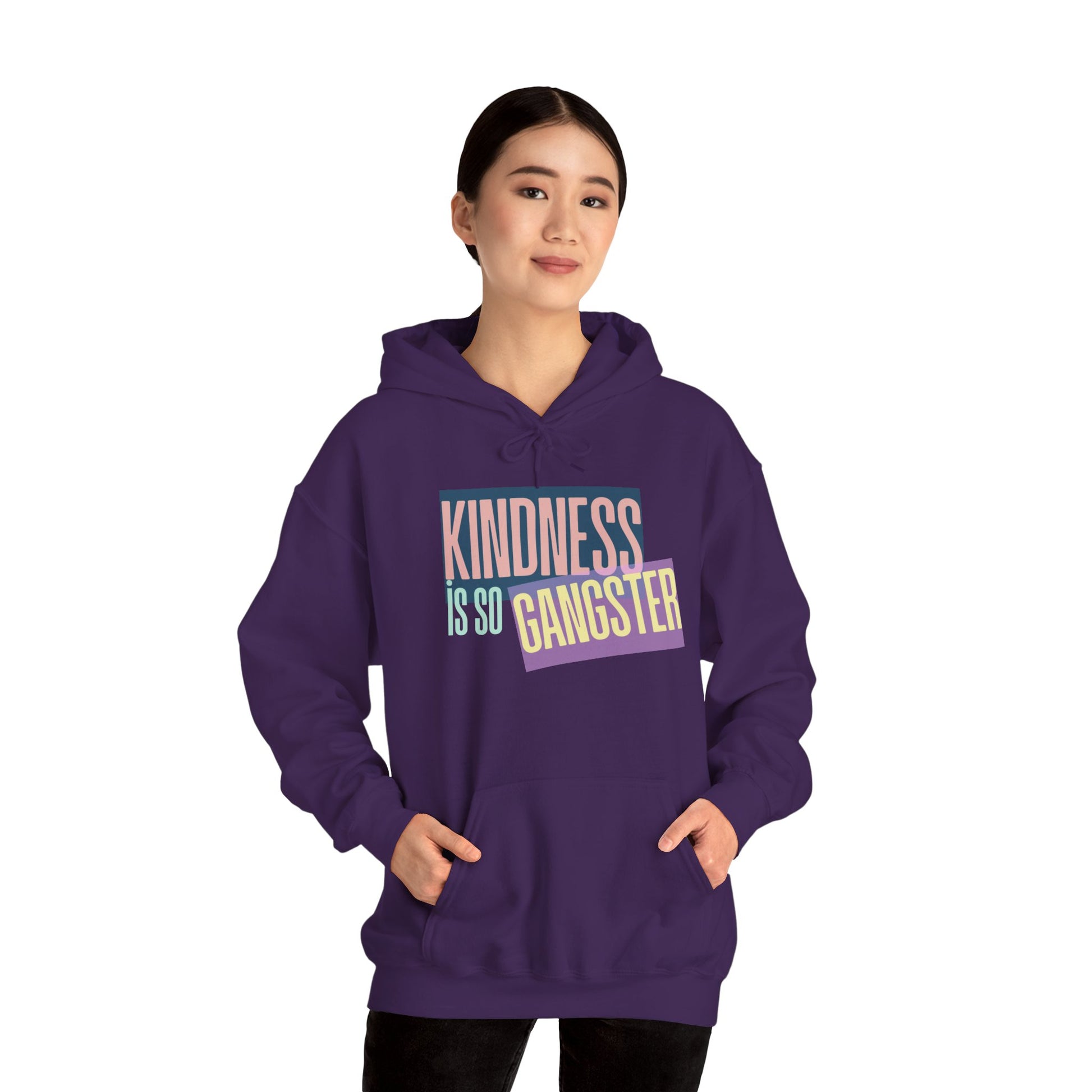 Kindness Is So Gangster Hoodie — Positive Message Pullover - Fortunate Lemon Shop