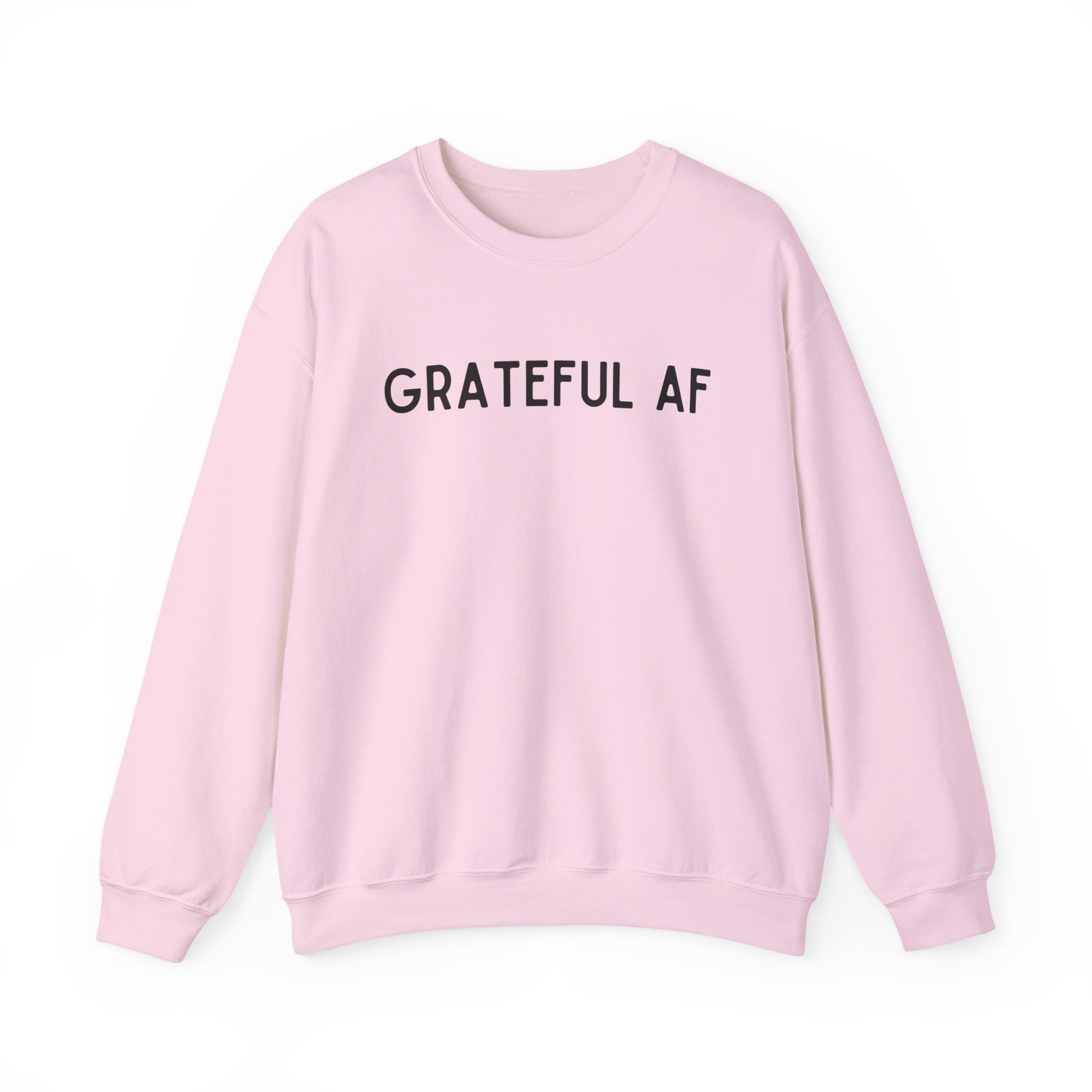 Grateful AF Crewneck Sweatshirt — Minimalist Thankful Graphic Pullover - Fortunate Lemon Shop