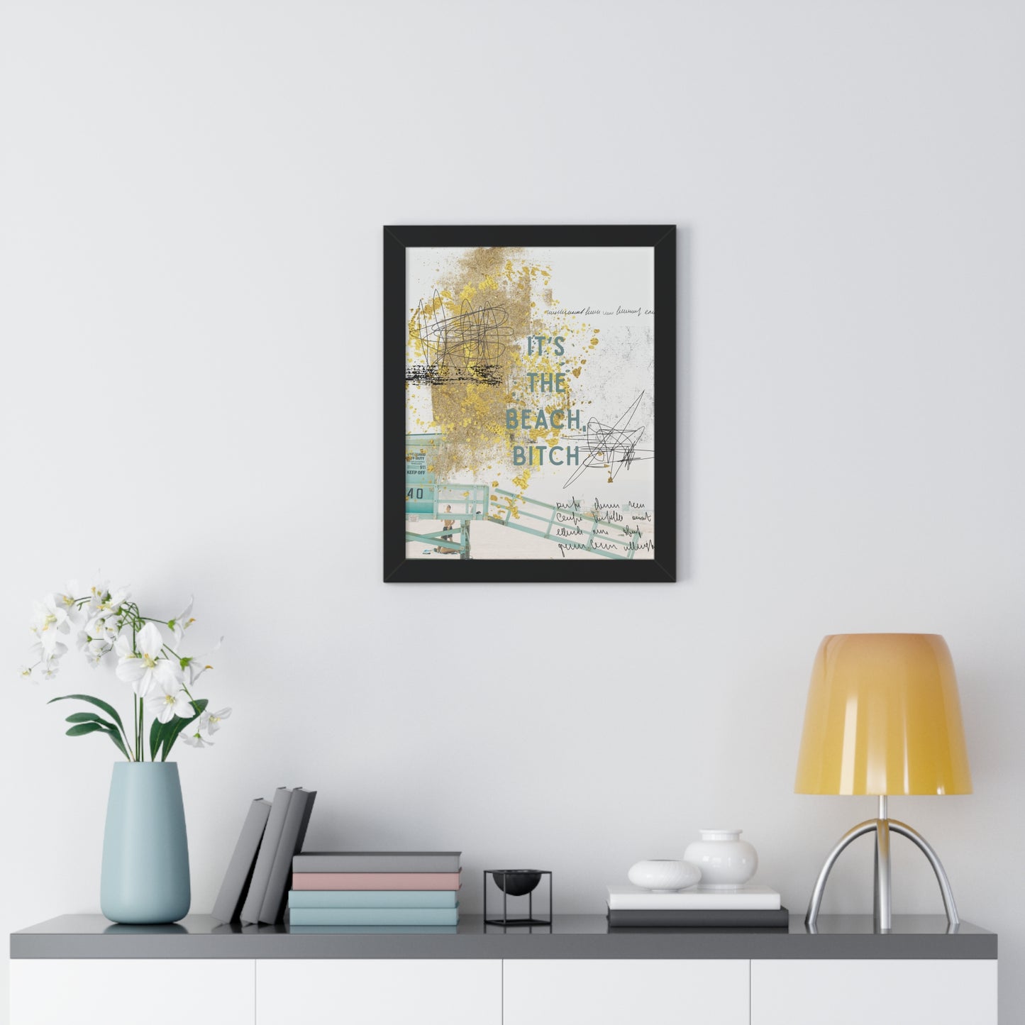 Framed Poster - “It’s The Beach, Bitch” Coastal Wall Art (Vertical) - Fortunate Lemon Shop