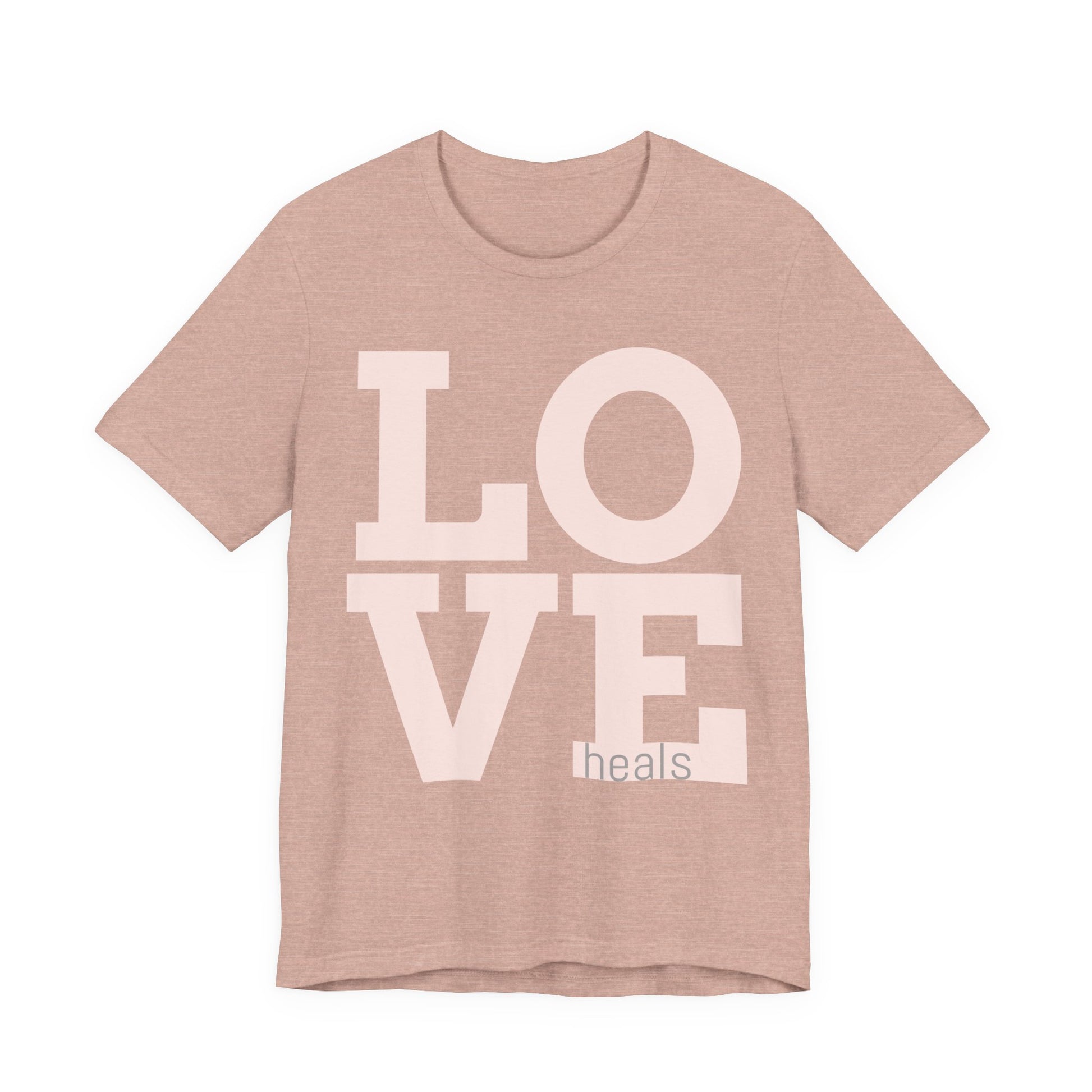 Love Heals Graphic Tee — Inspirational Pink Unisex T-Shirt - Fortunate Lemon Shop