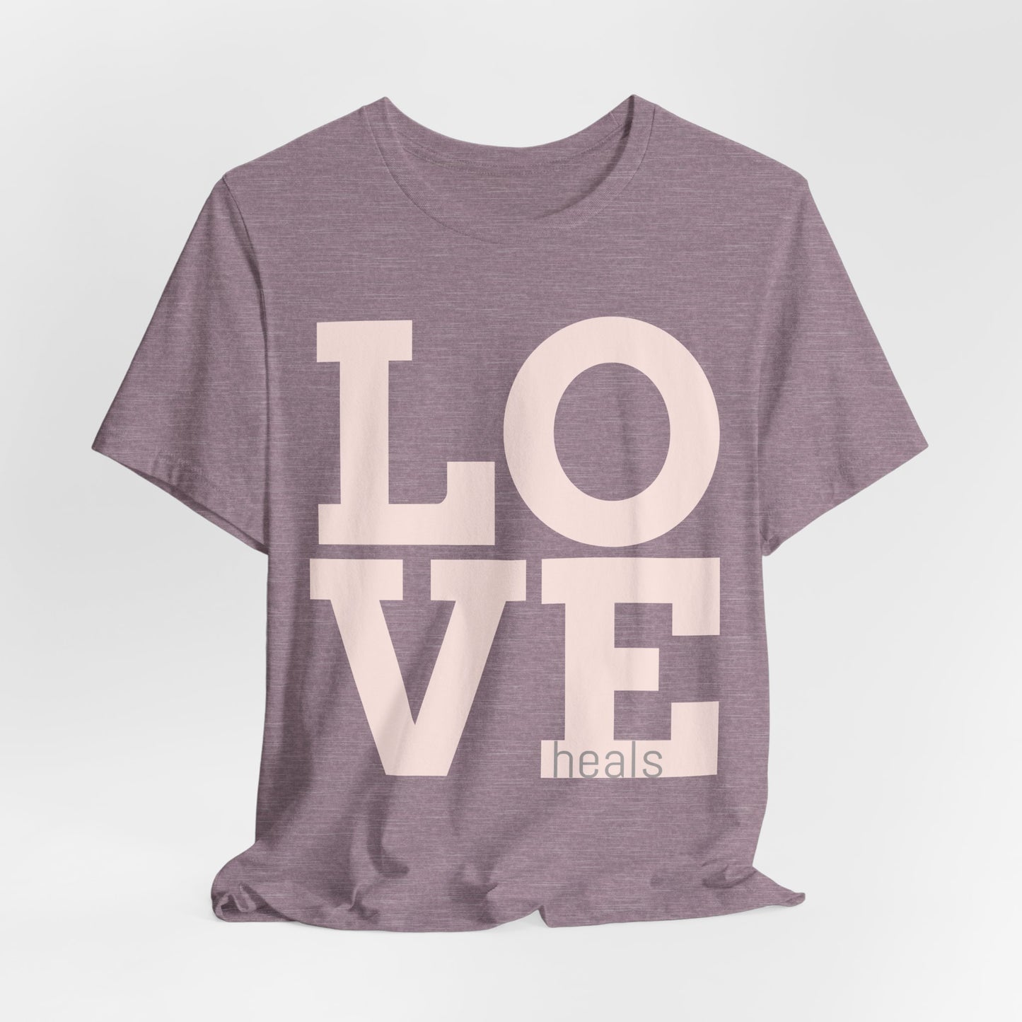 Love Heals Graphic Tee — Inspirational Pink Unisex T-Shirt - Fortunate Lemon Shop