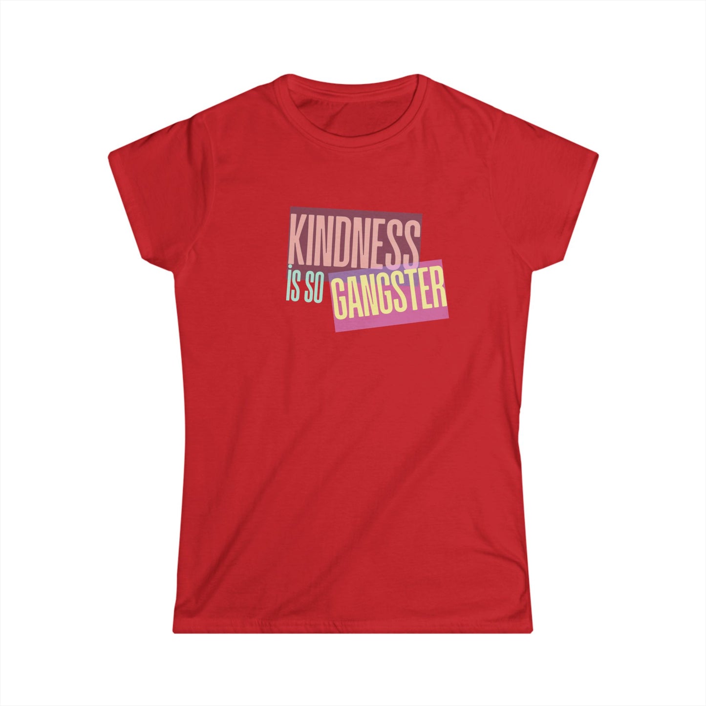 Kindness Is So Gangster Women’s Tee — Retro Pastel Graphic Shirt - Fortunate Lemon Shop