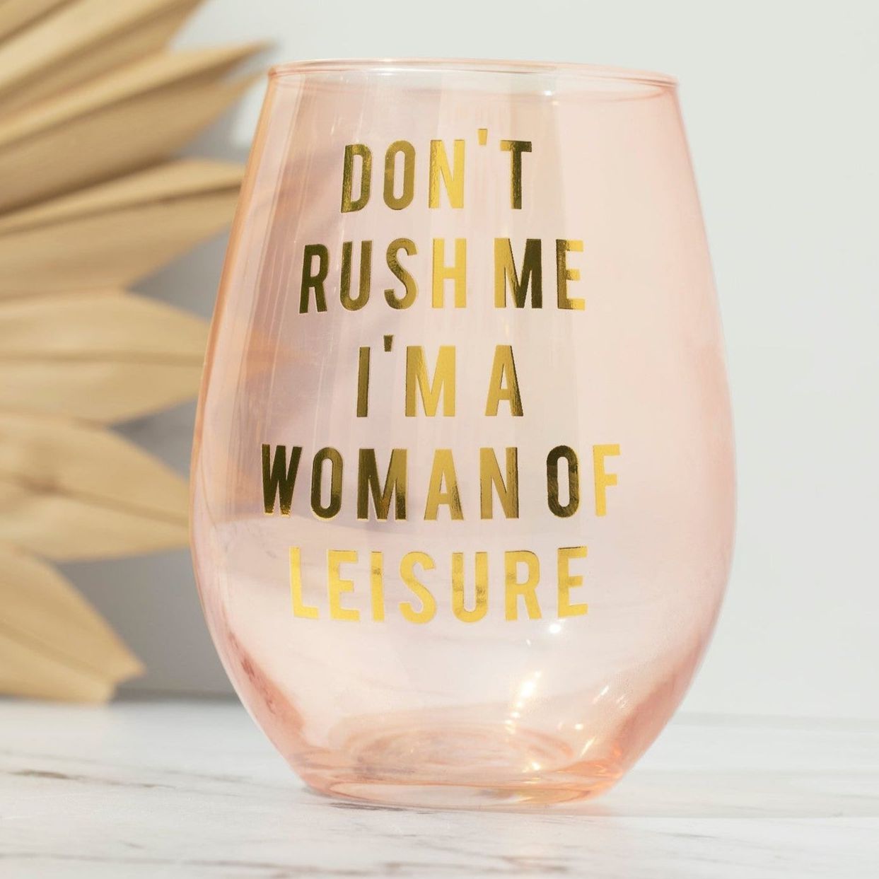 Don't rush me wine glass