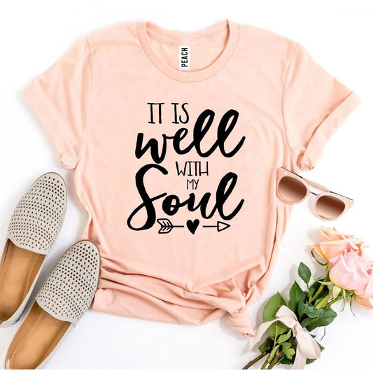 It Is Well With My Soul T-shirt - Fortunate Lemon Shop