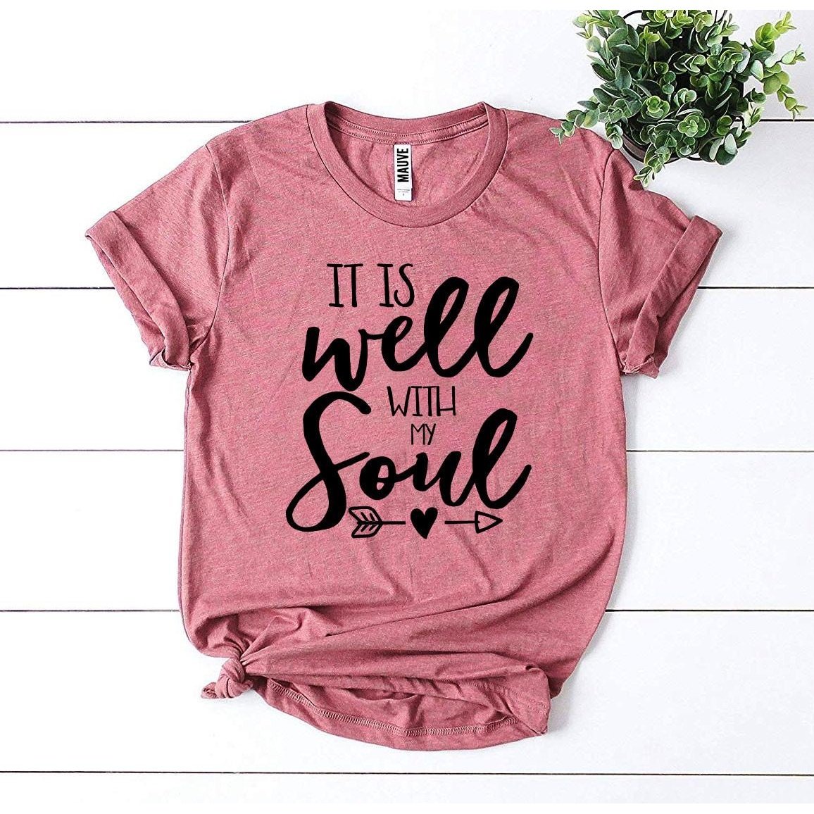 It Is Well With My Soul T-shirt - Fortunate Lemon Shop
